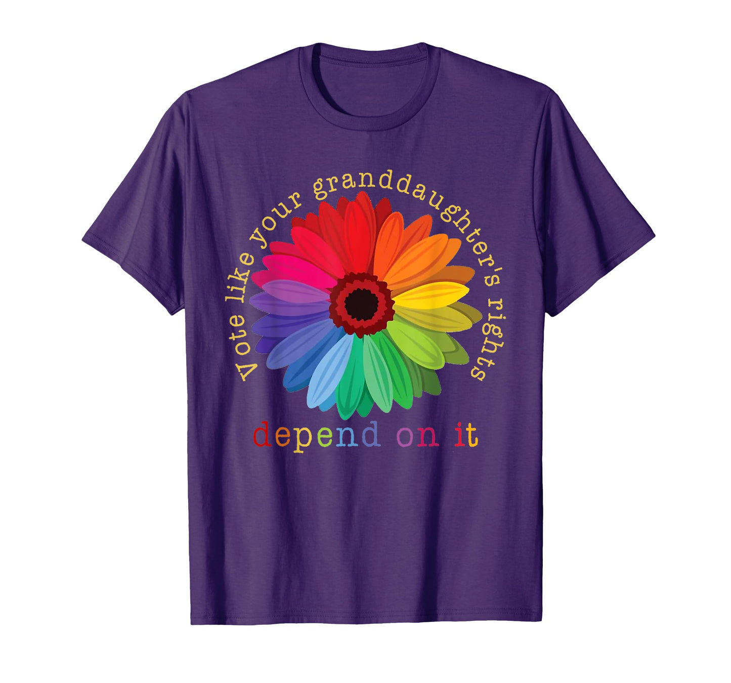 Vote Like Your Granddaughter's Rights Depend on It T-Shirt