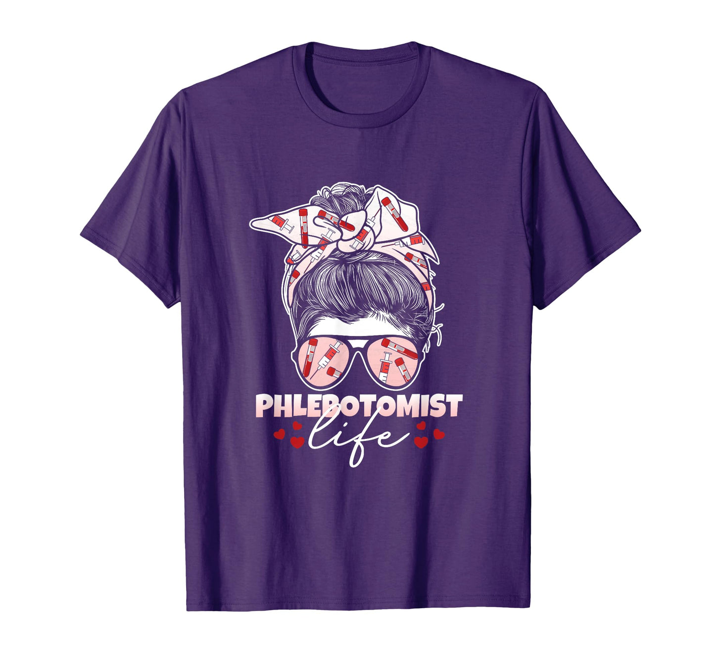 Phlebotomist Life Messy Bun Women Nurse Phlebotomy T-Shirt