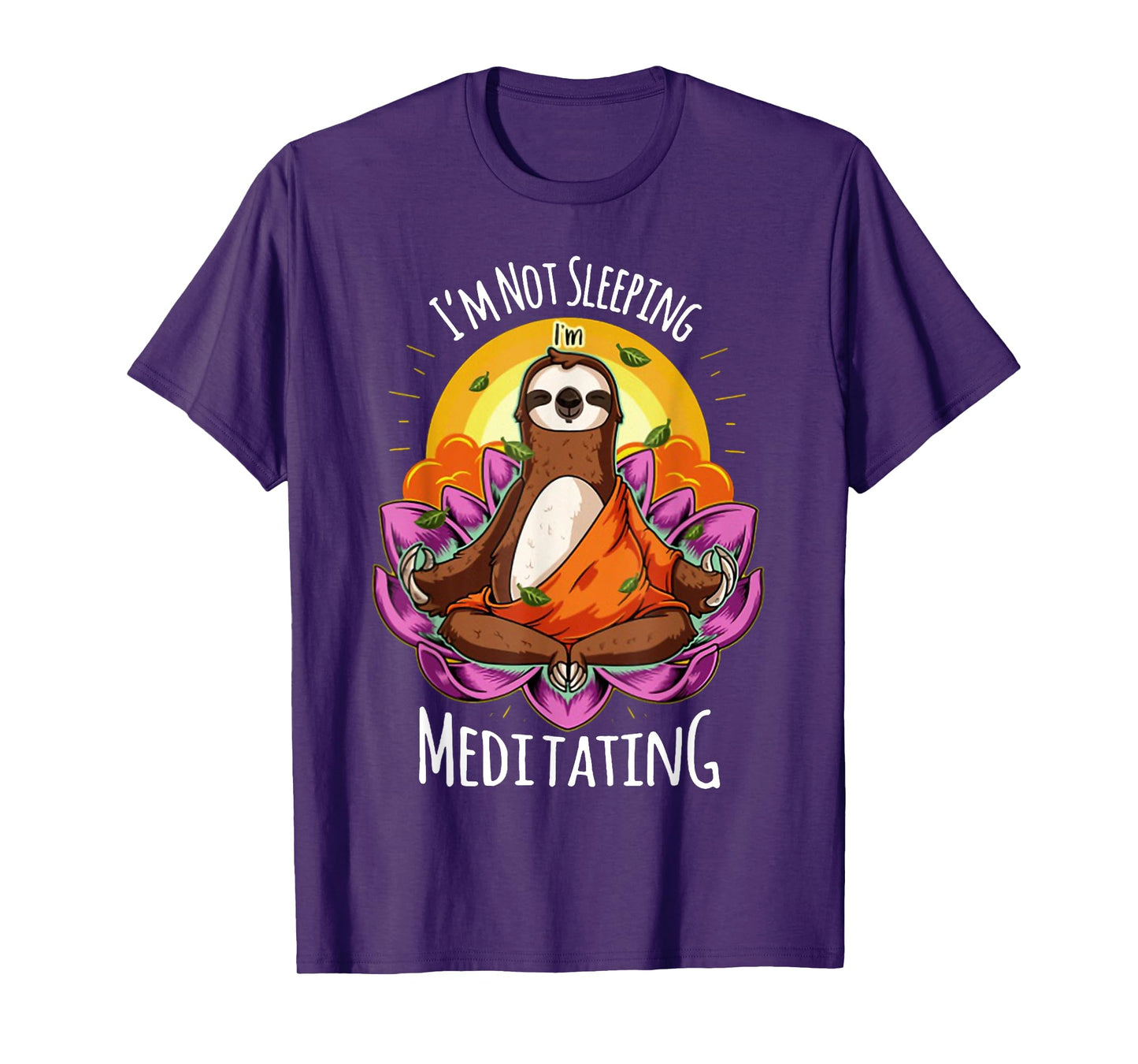 I'm Not Sleeping I'm Meditating YOGA Sloth T-Shirt