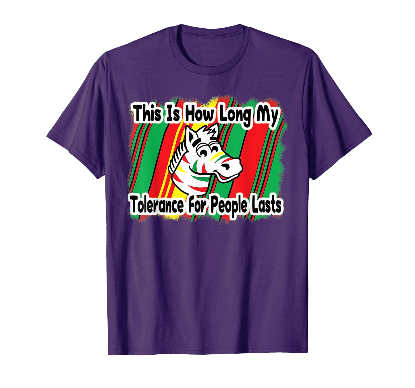 This Is How Long My Tolerance for People Lasts T-Shirt