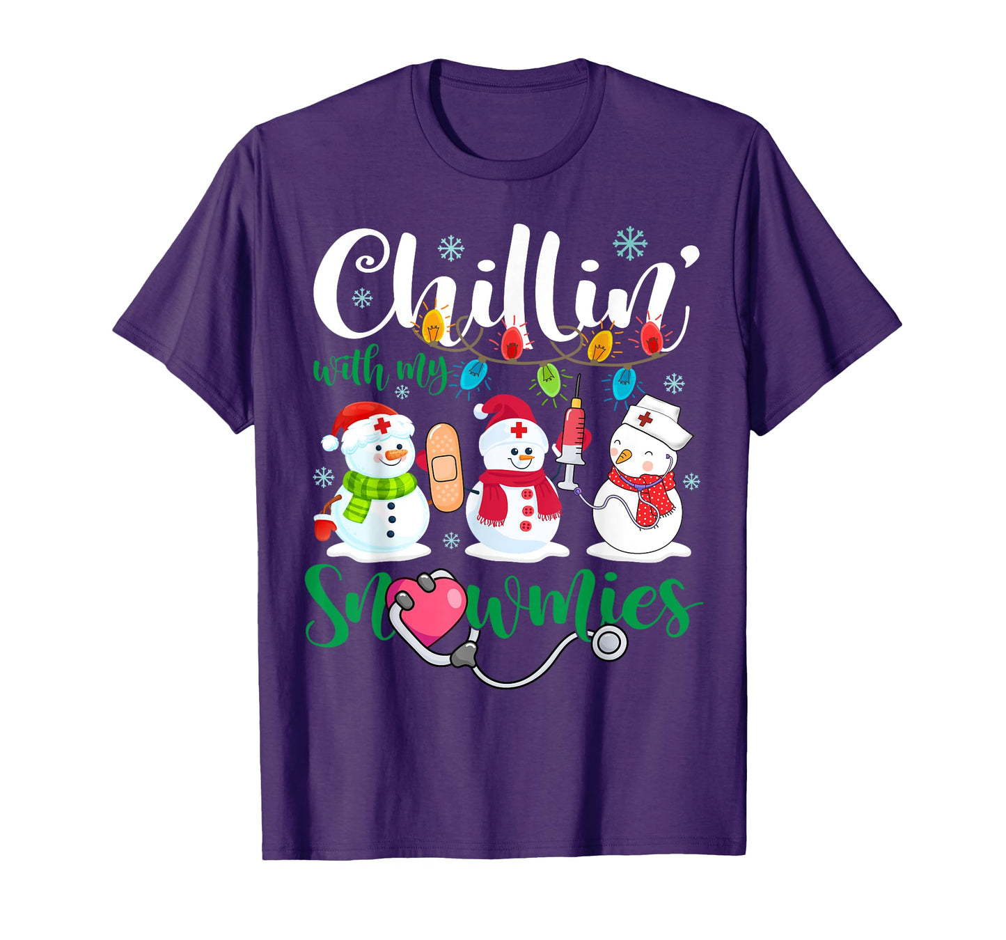 Chillin With My Snowmies Nurse Stethoscope Light Christmas T-Shirt