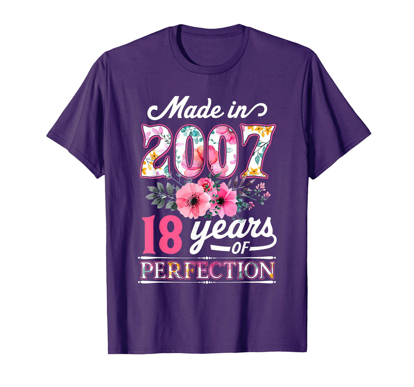 18 Year Old Made In 2007 Floral Flower 18th Birthday Womens T-Shirt