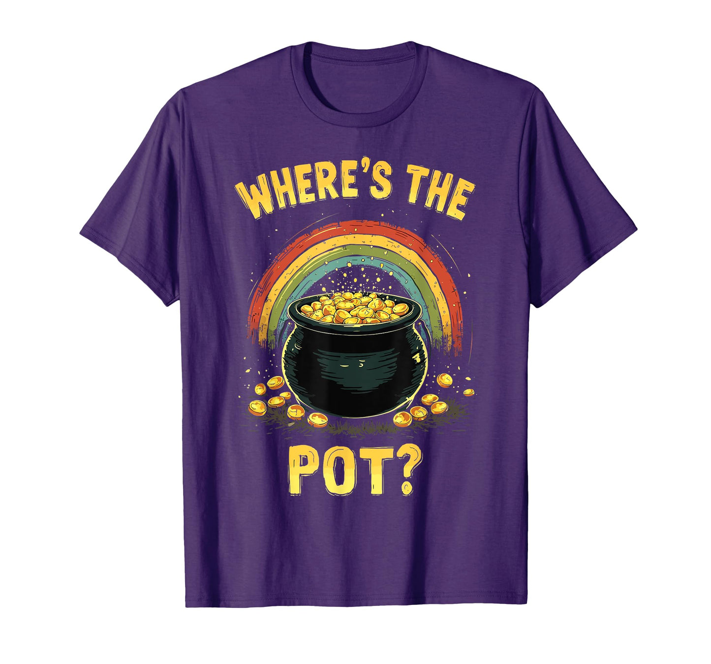 Funny St Patrick's Day Where’s The Pot? Irish Gold T-Shirt