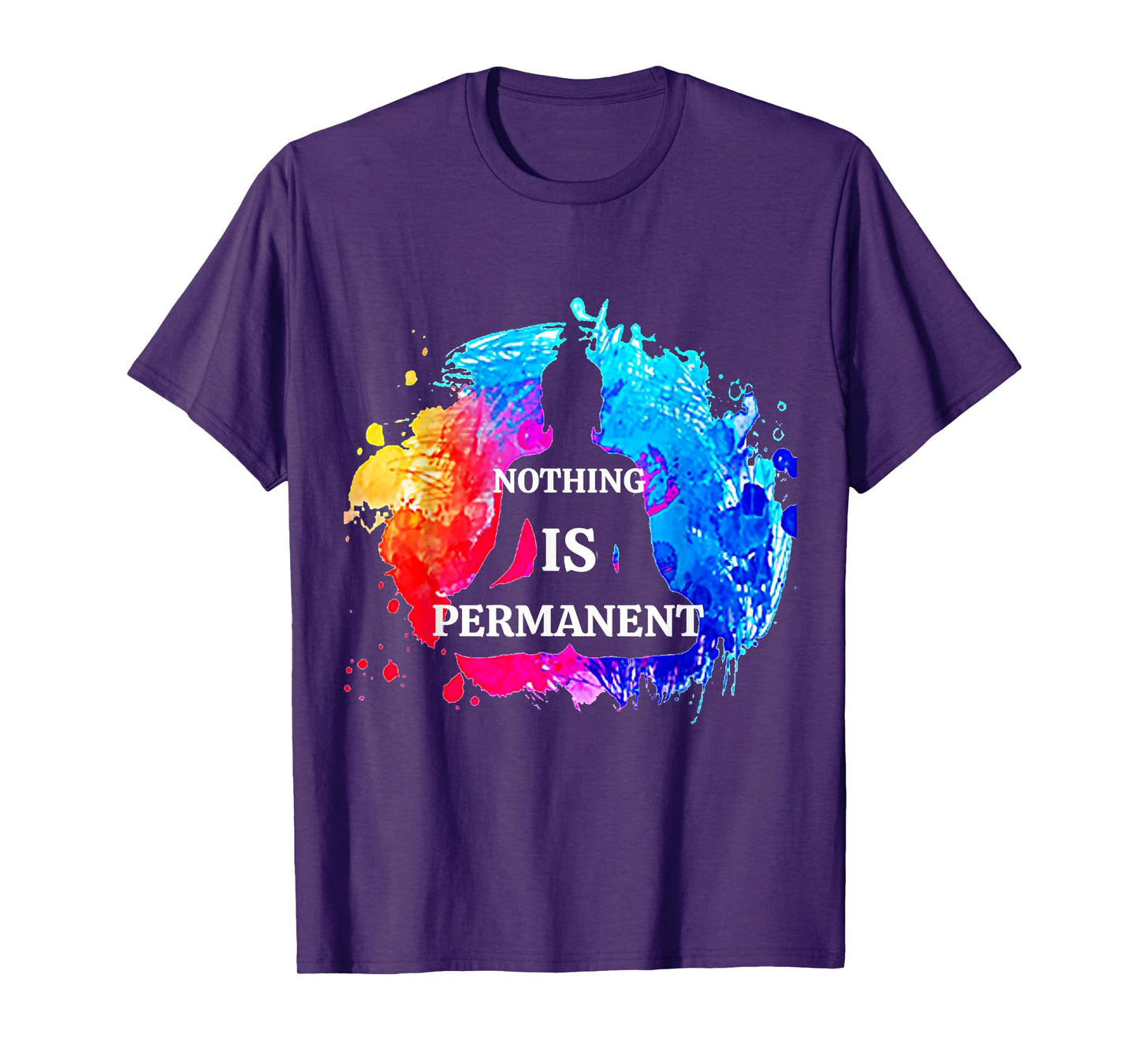 Nothing Is Permanent Buddhism Buddha Meditation Quote Design T-Shirt