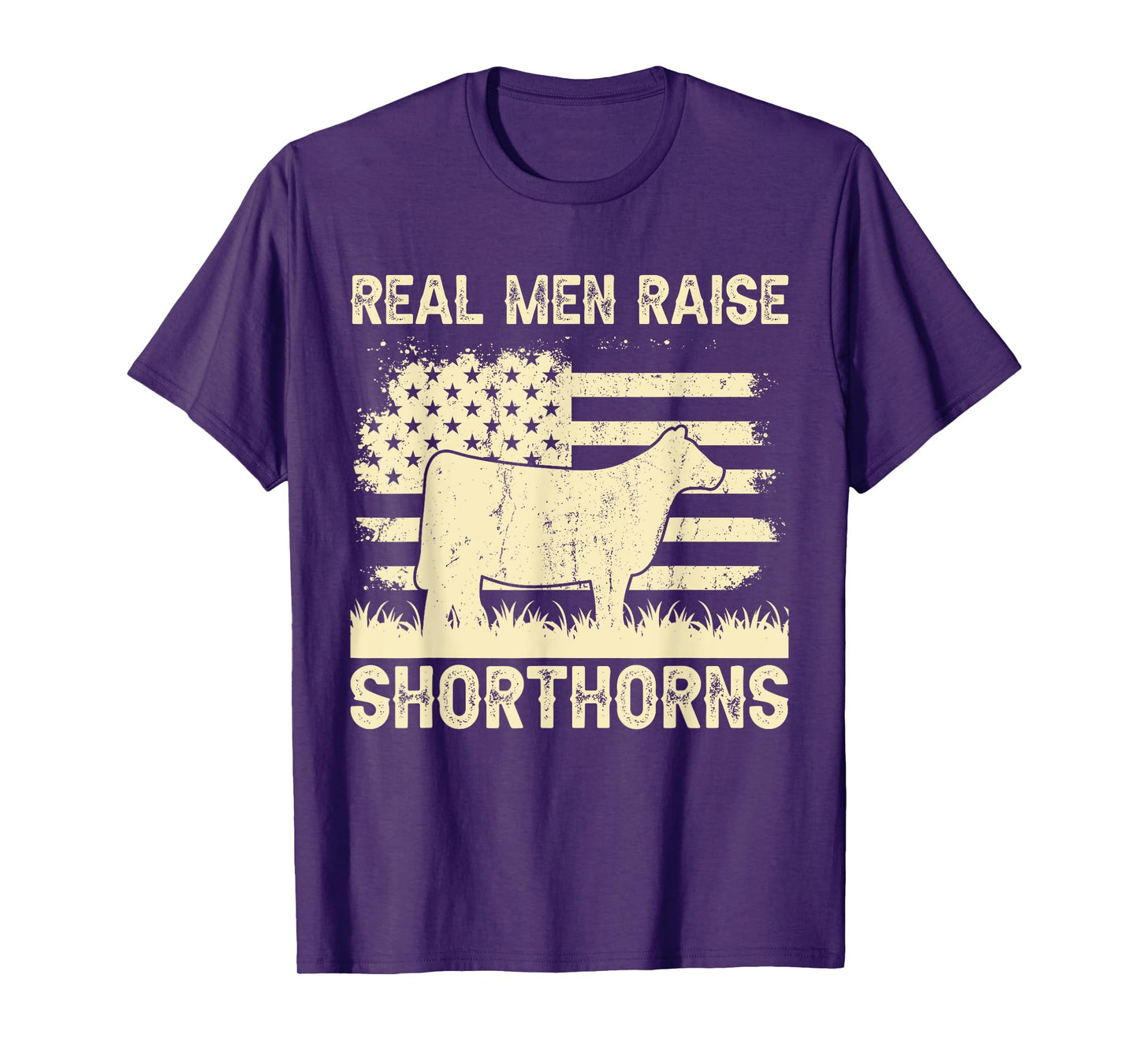 Real Men Raise Cow - Cattle Farmer Breeder Shorthorn T-Shirt