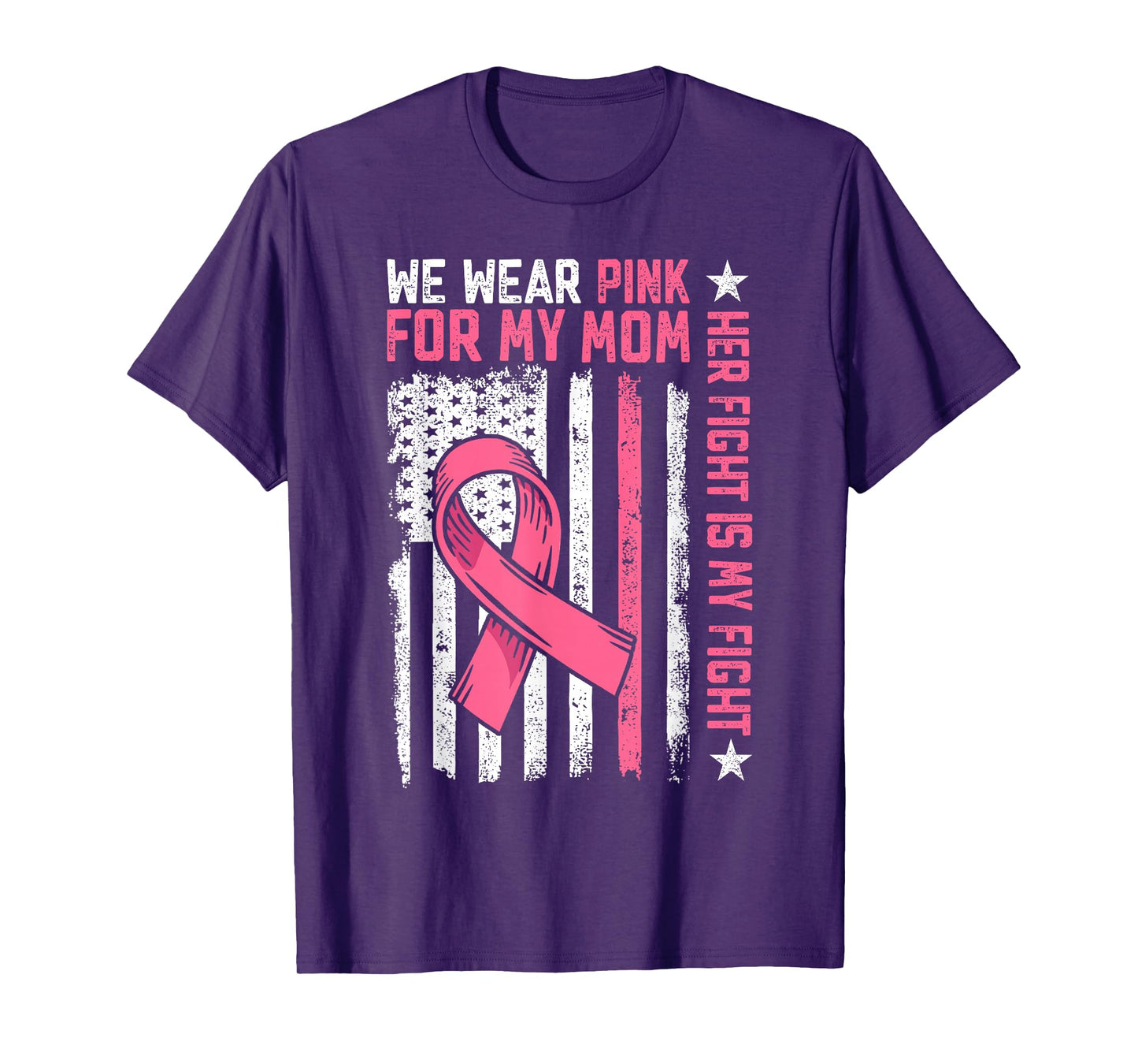 We Wear Pink For My Mom Pink Ribbon Breast Cancer Warrior T-Shirt