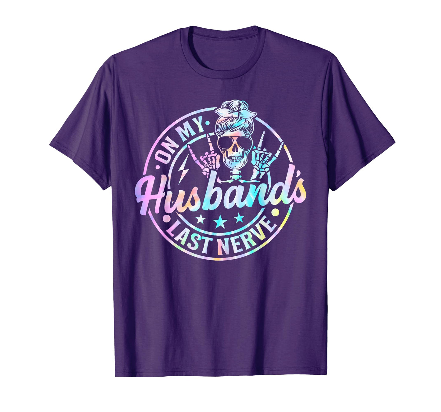 On My Husband's Last Nerve Skeleton Tie Dye T-Shirt