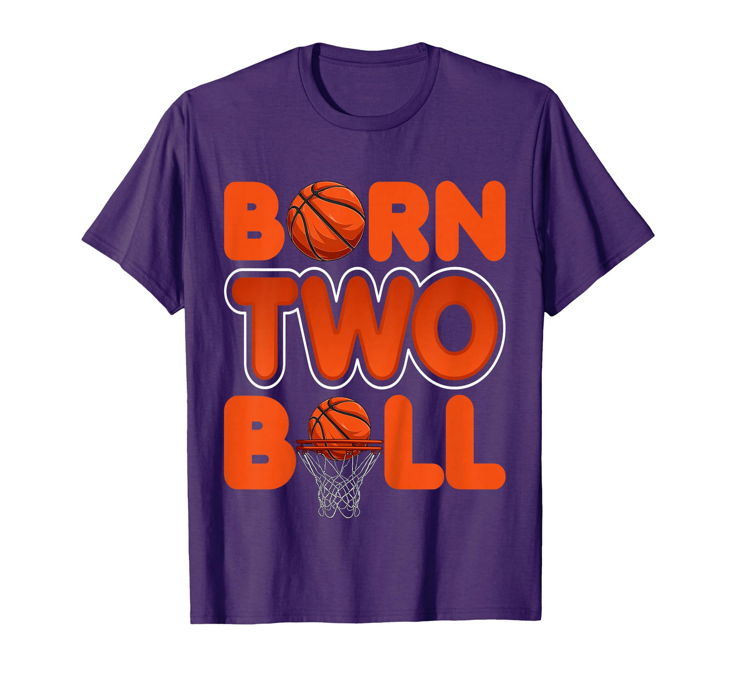 Born Two Ball Kids 2 Years Old Basketball Lover 2nd Birthday T-Shirt