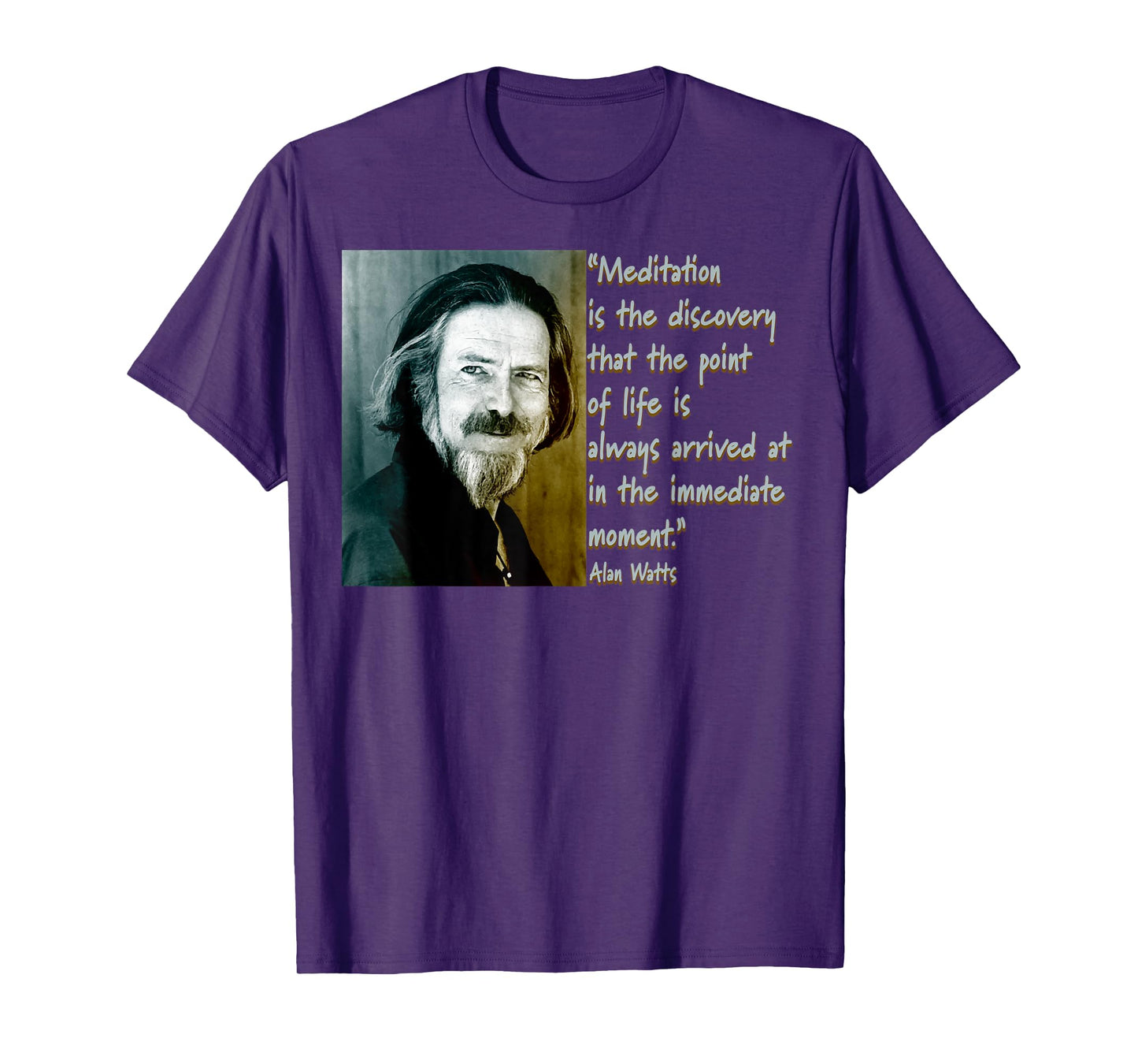 Alan Watts Quote - Mindful Meditation Design T-Shirt