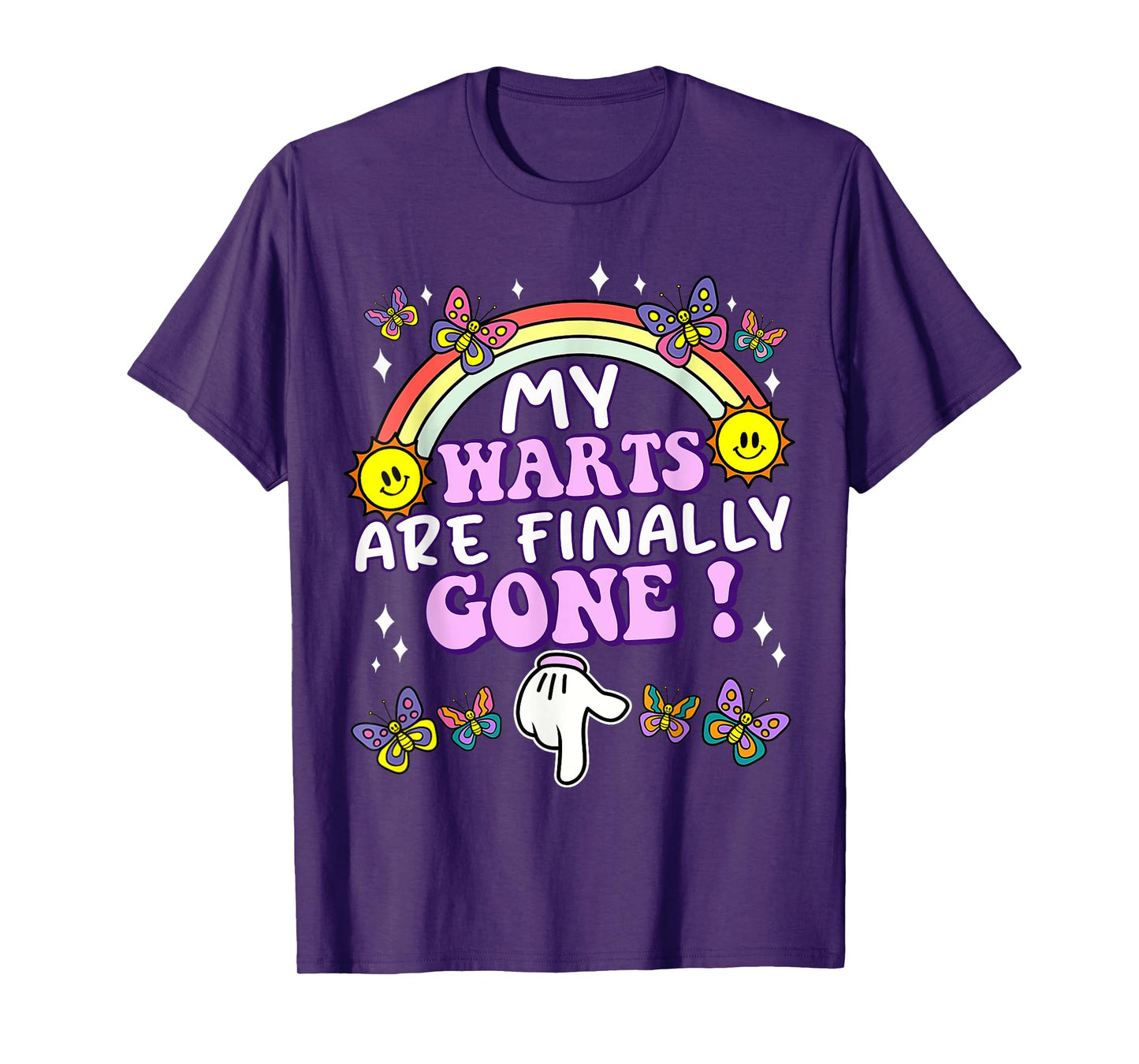 My Warts Are Finally Gone Funny Embarrassing Adult Humor T-Shirt