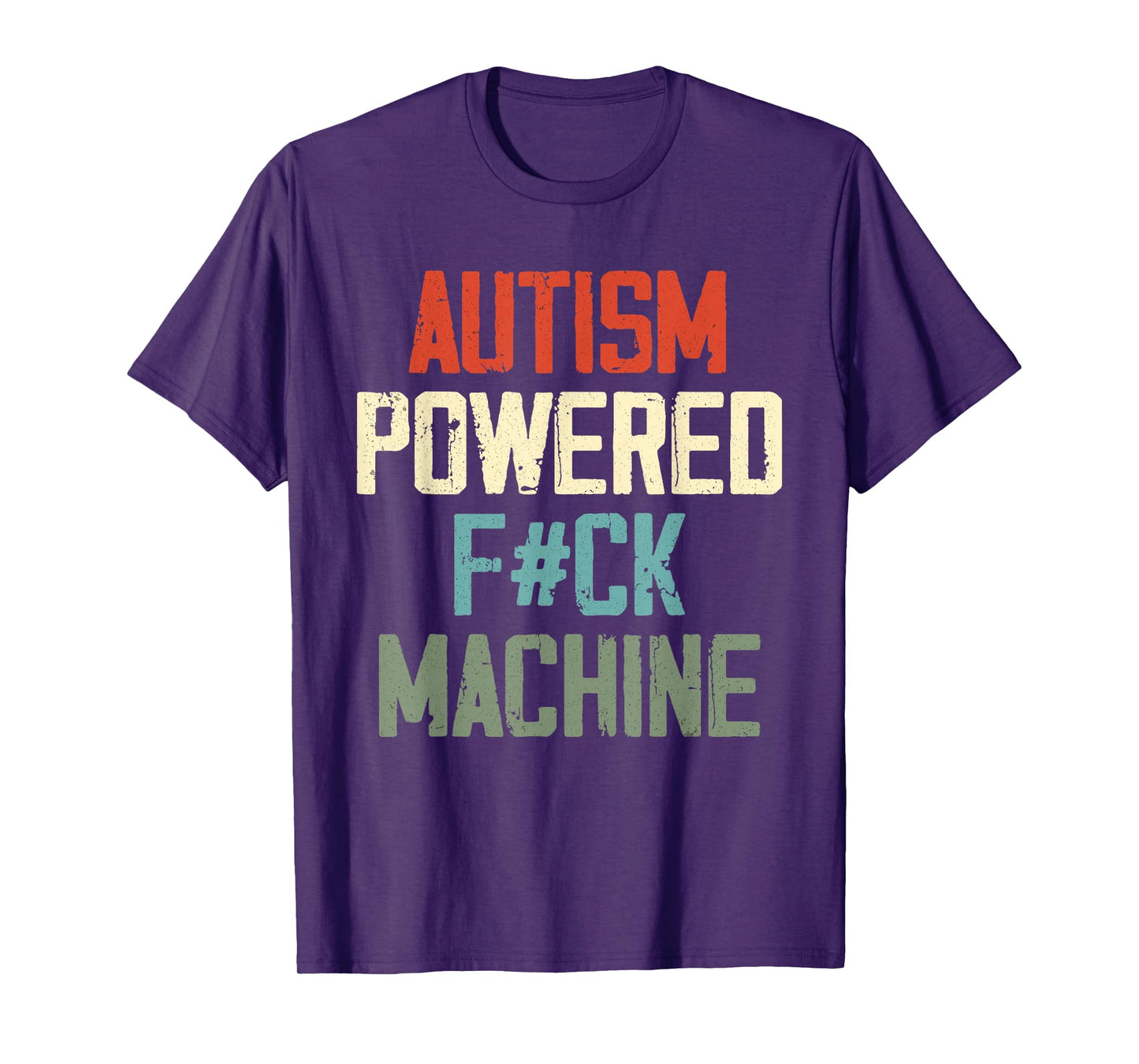 Autism Powered F#Ck Machine Retro Health Apparel Men Women T-Shirt