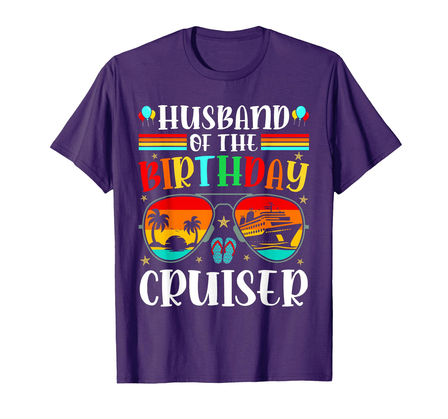Husband of the Birthday Cruiser Sunglasses Cruise Crew Men T-Shirt, Small, Black