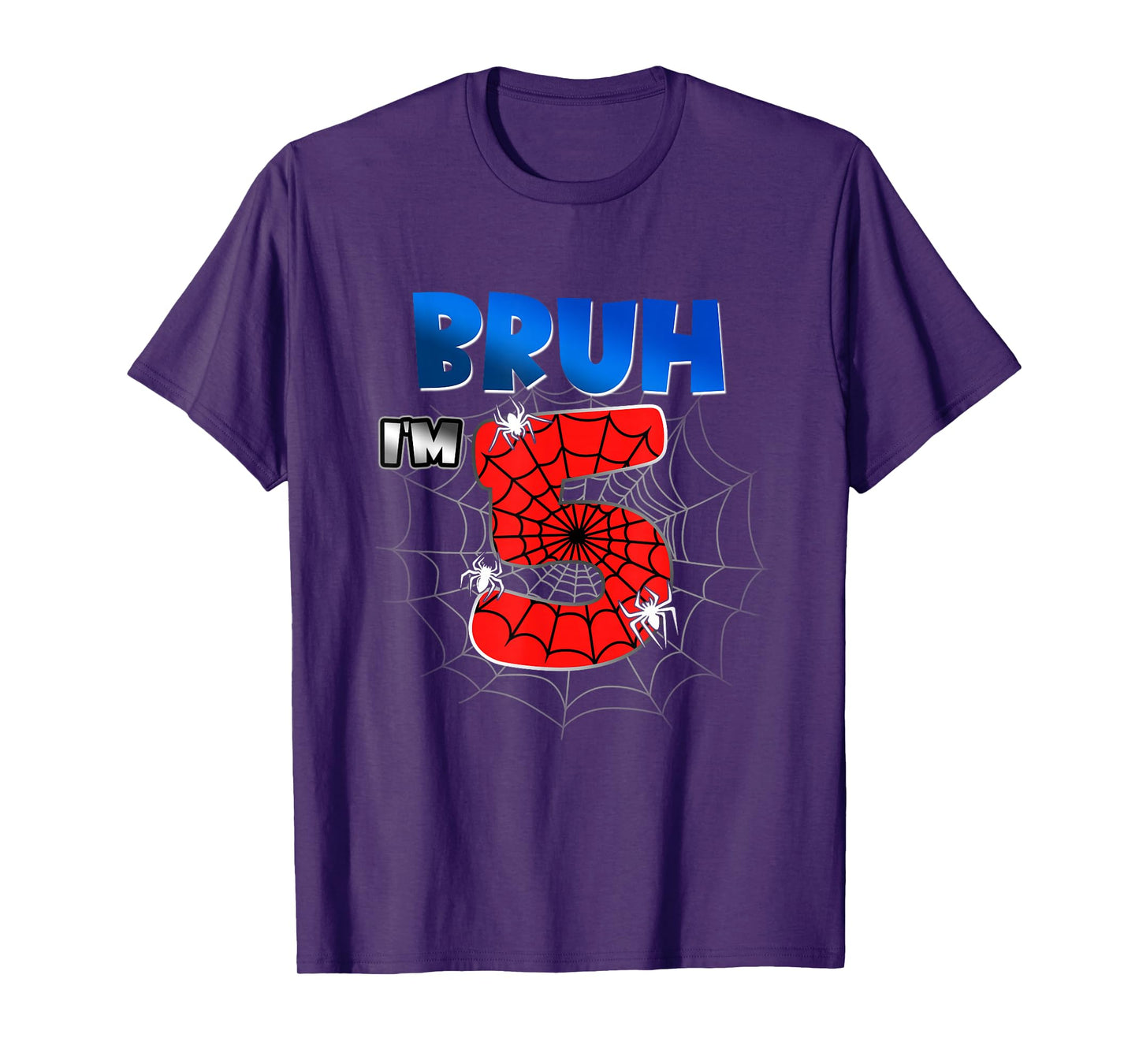 Bruh It's My 5th Birthday Spider Theme I'm 5 Year Old Bday T-Shirt