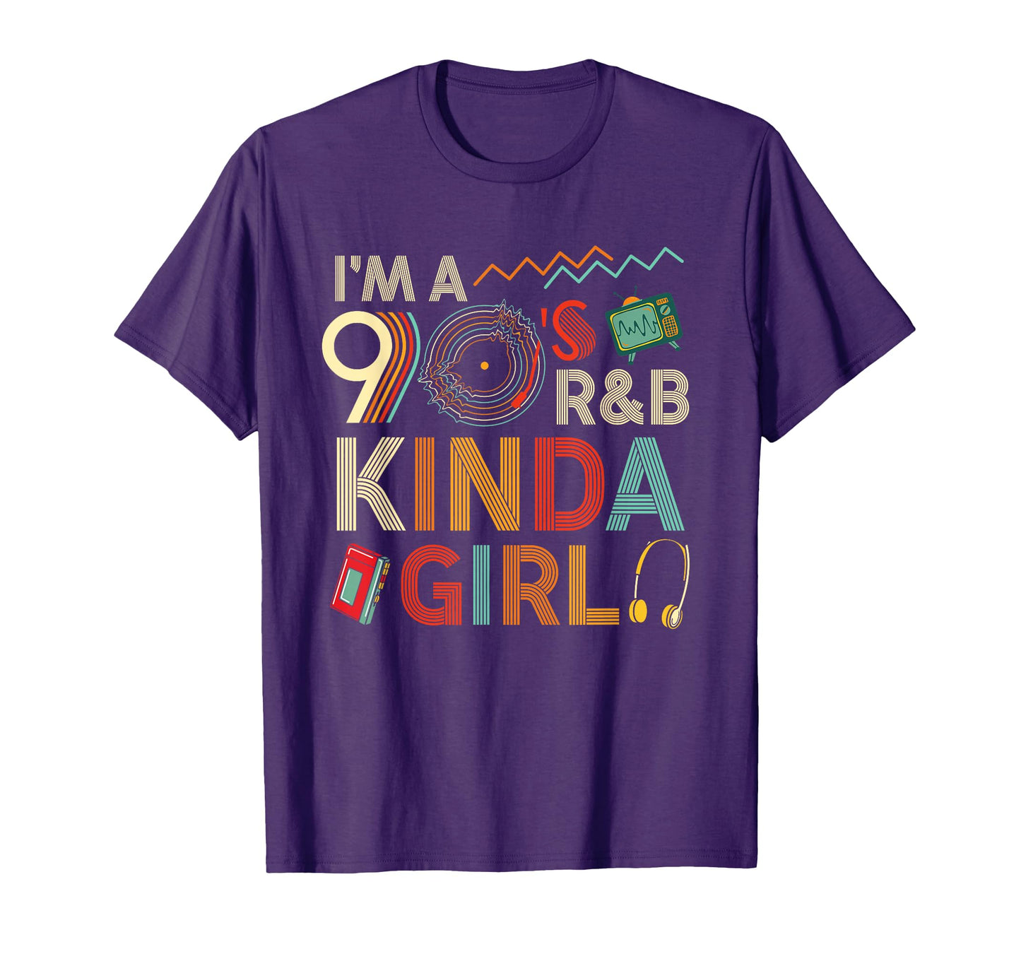Funny Im a 90 s R&B Graphic Tees Kinda Girl Throwback Women T-Shirt
