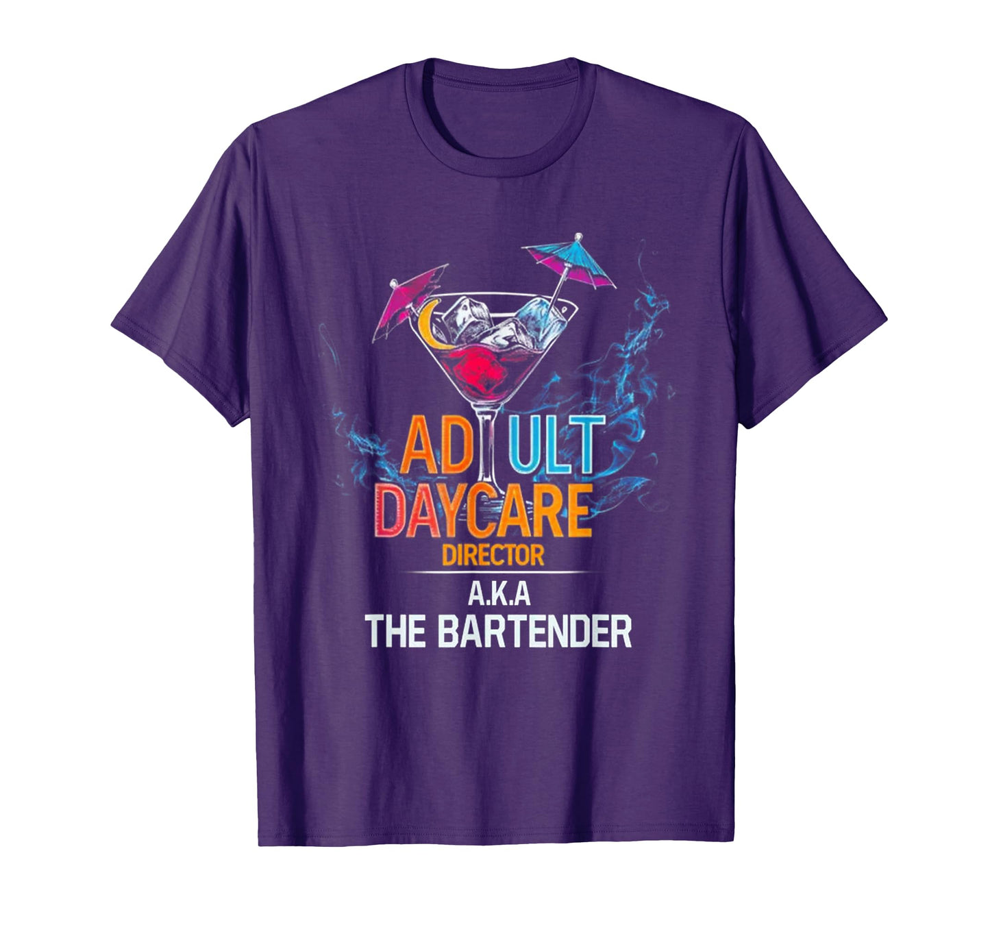 Adult Daycare Director Aka The Bartender T-Shirt