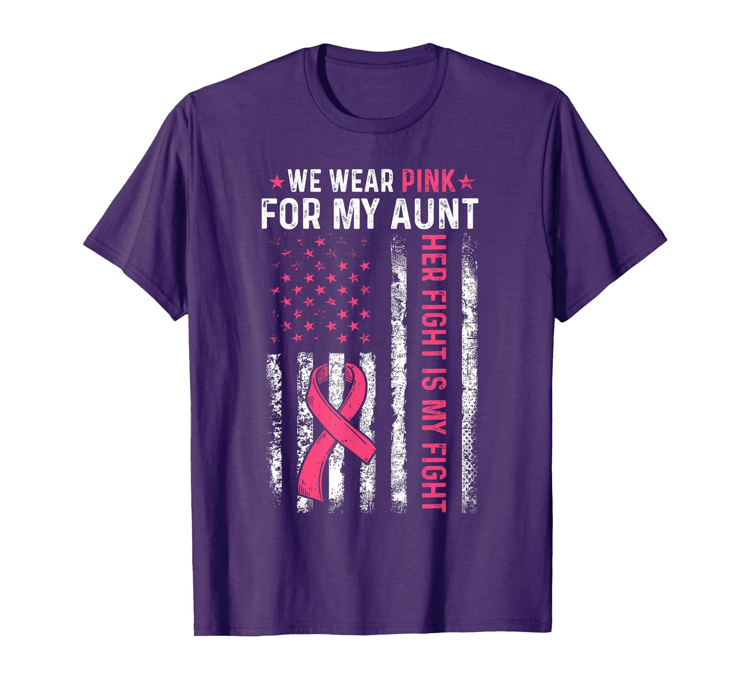 I Wear Pink For My Aunt Breast Cancer Awareness American T-Shirt