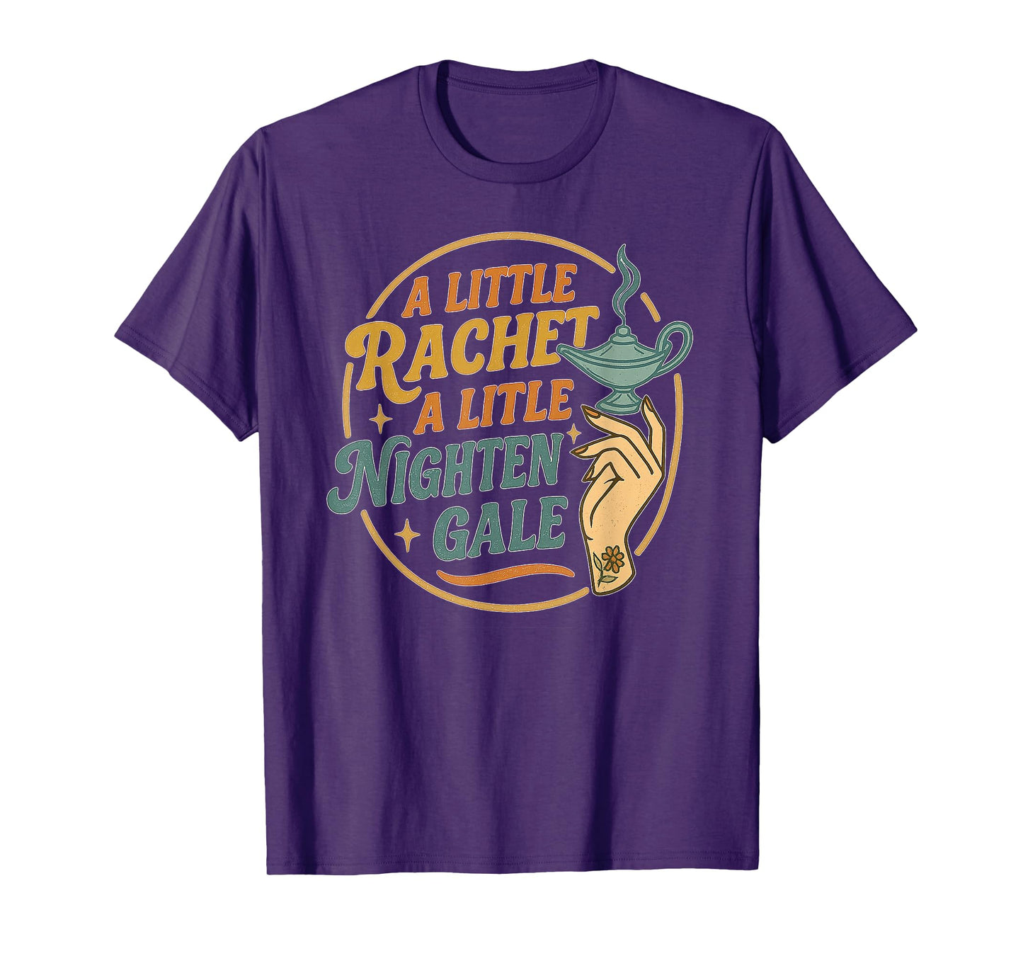 A Little Ratchet A Little Nightengale, Funny RN Nurse T-Shirt