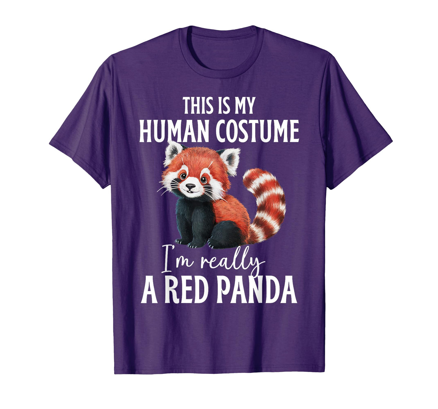 This Is My Human Costume I'm Really A Red Panda Funny Panda T-Shirt