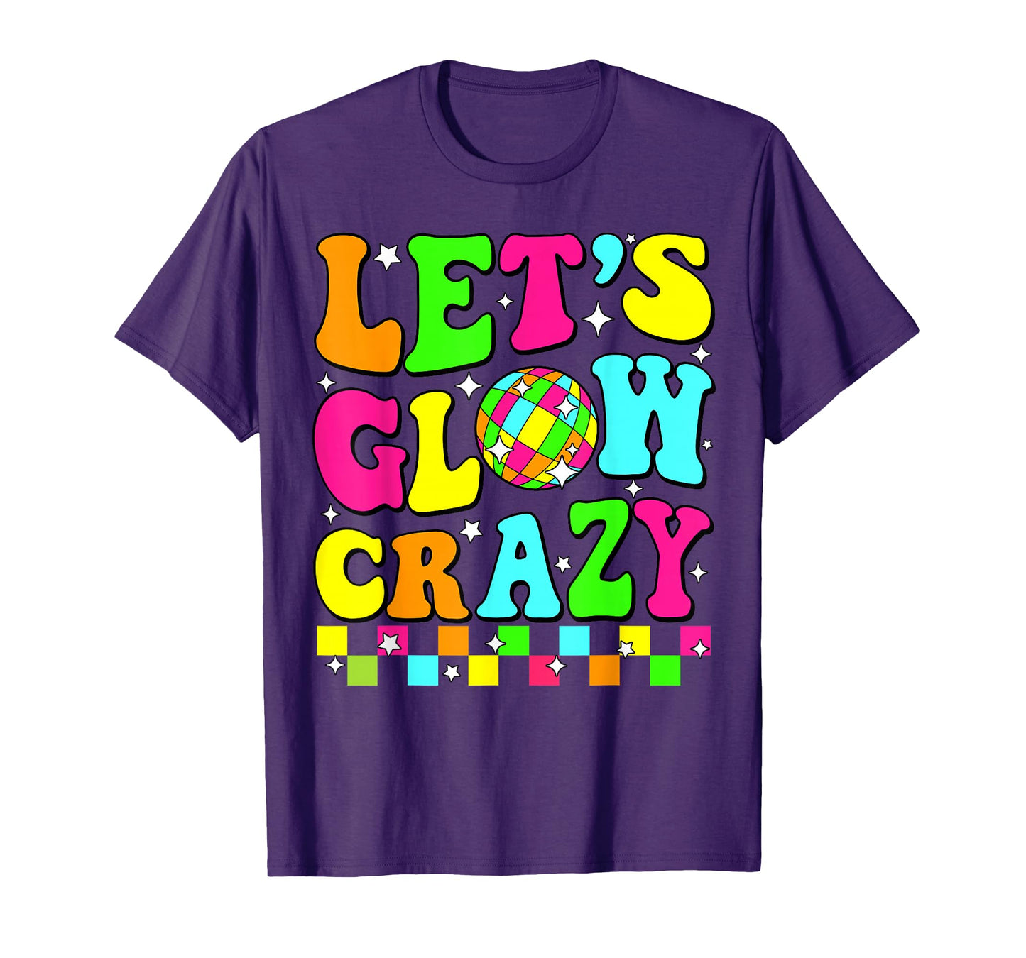 Party 80s Group Team Lets Crazy Retro Colorful Quote Glowing T-Shirt