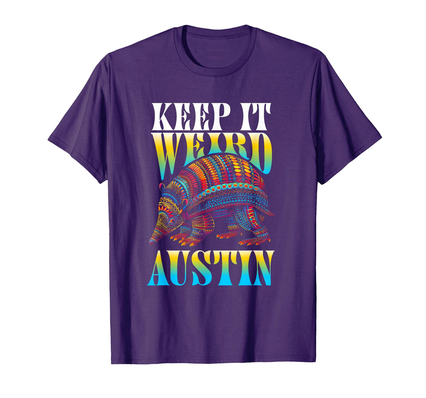 The Lone Star Life - Texas Design and Apparel Texas Pride - Keep It Weird Austin T-Shirt