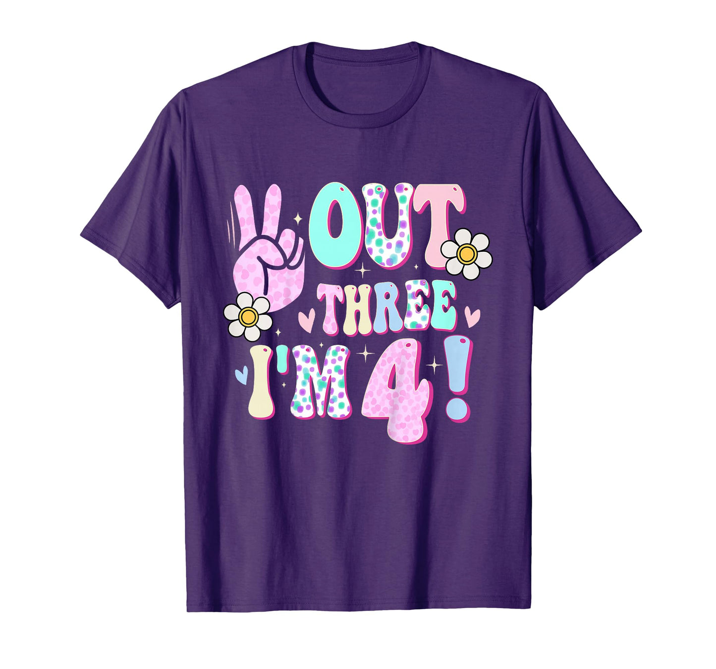 Peace Out Three I'm 4 Four Year Old Girl 4th Birthday T-Shirt