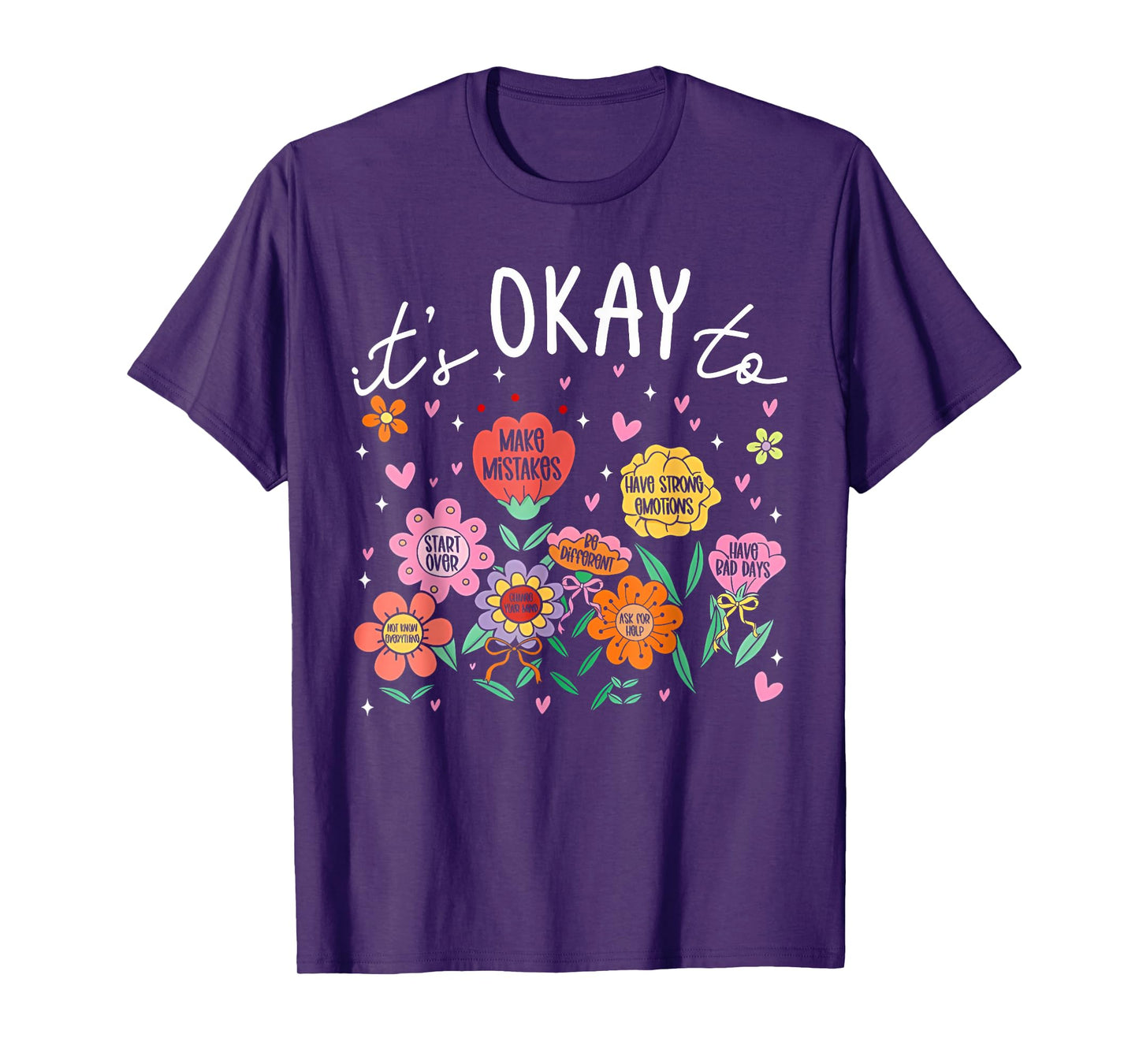 Its Okay To Not Be Okay Mental Health Be Kind Flowers T-Shirt