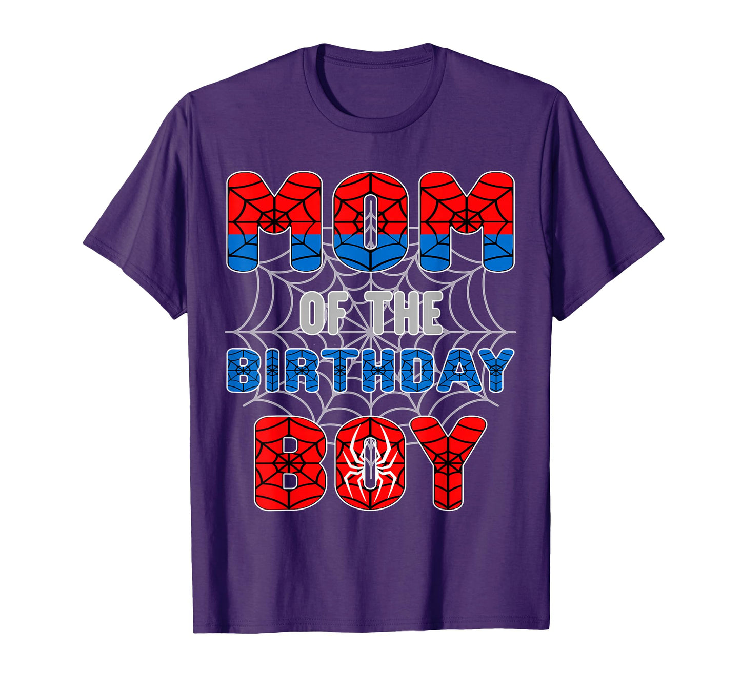 Spider Web Birthday Party Mom of The Birthday Boy T-Shirt