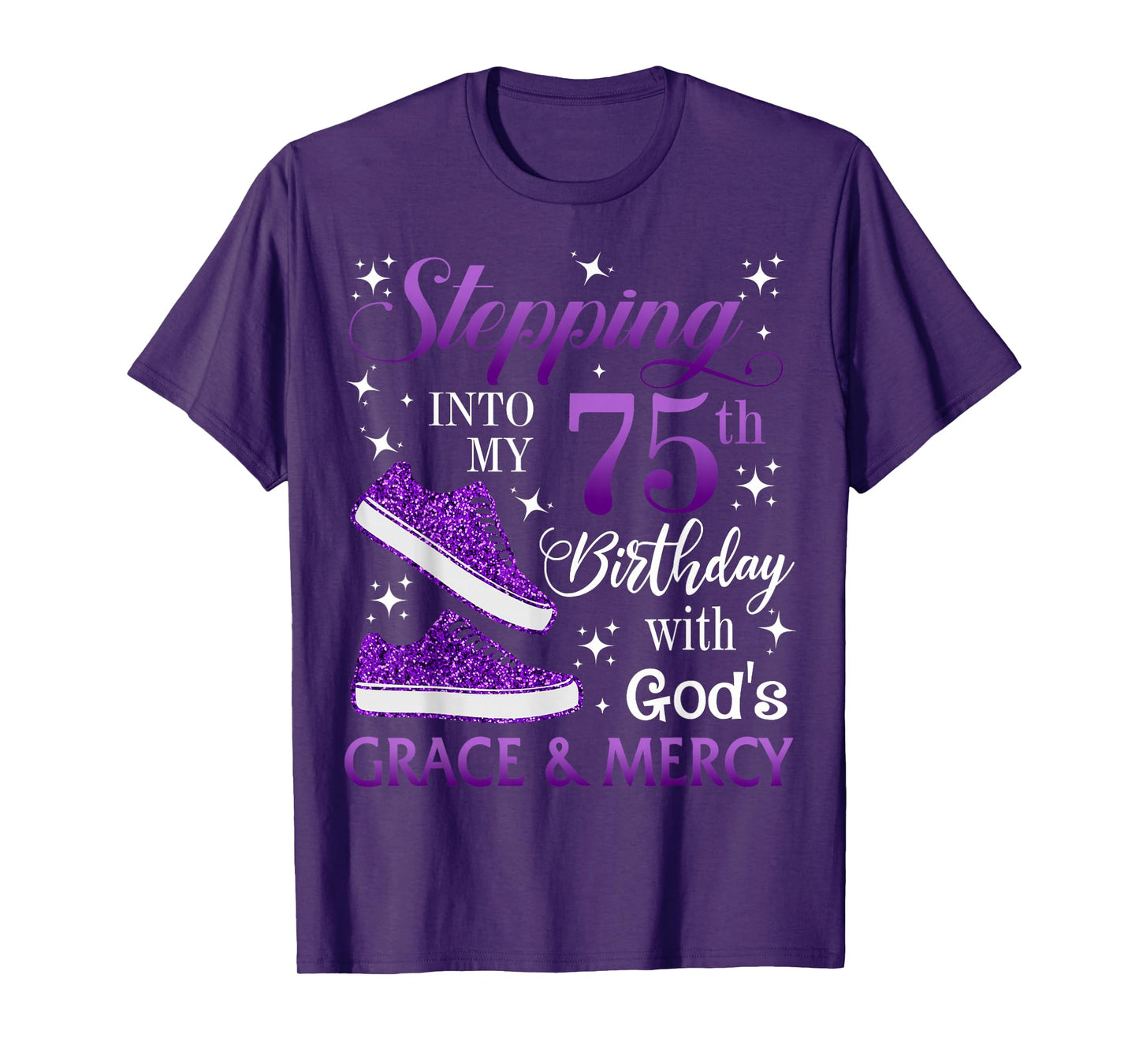 Stepping into my 75th birthday with God's grace & Mercy Girl T-Shirt