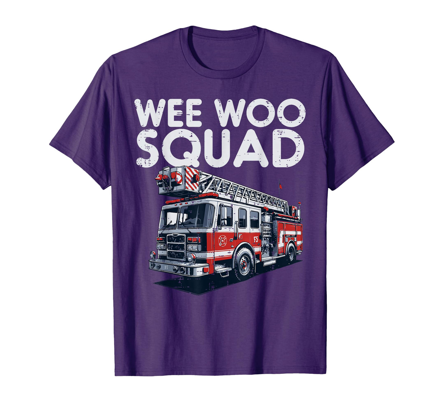 Firefighter Truck Wee Woo Squad Fireman Men Boys Kids Women T-Shirt