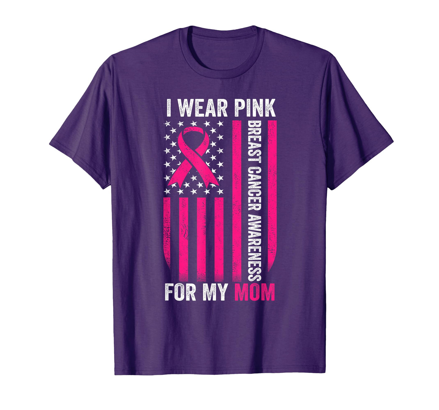 I Wear Pink For My Mom Breast Cancer Awareness American Flag T-Shirt