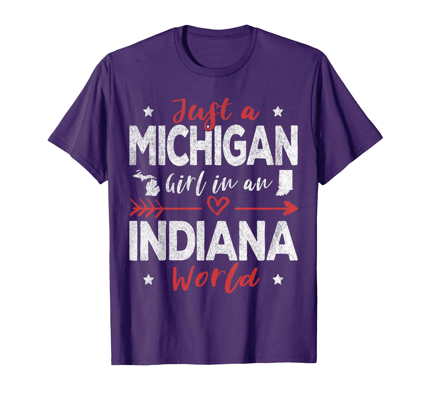 Just A Michigan Girl In An Indiana World T-Shirt