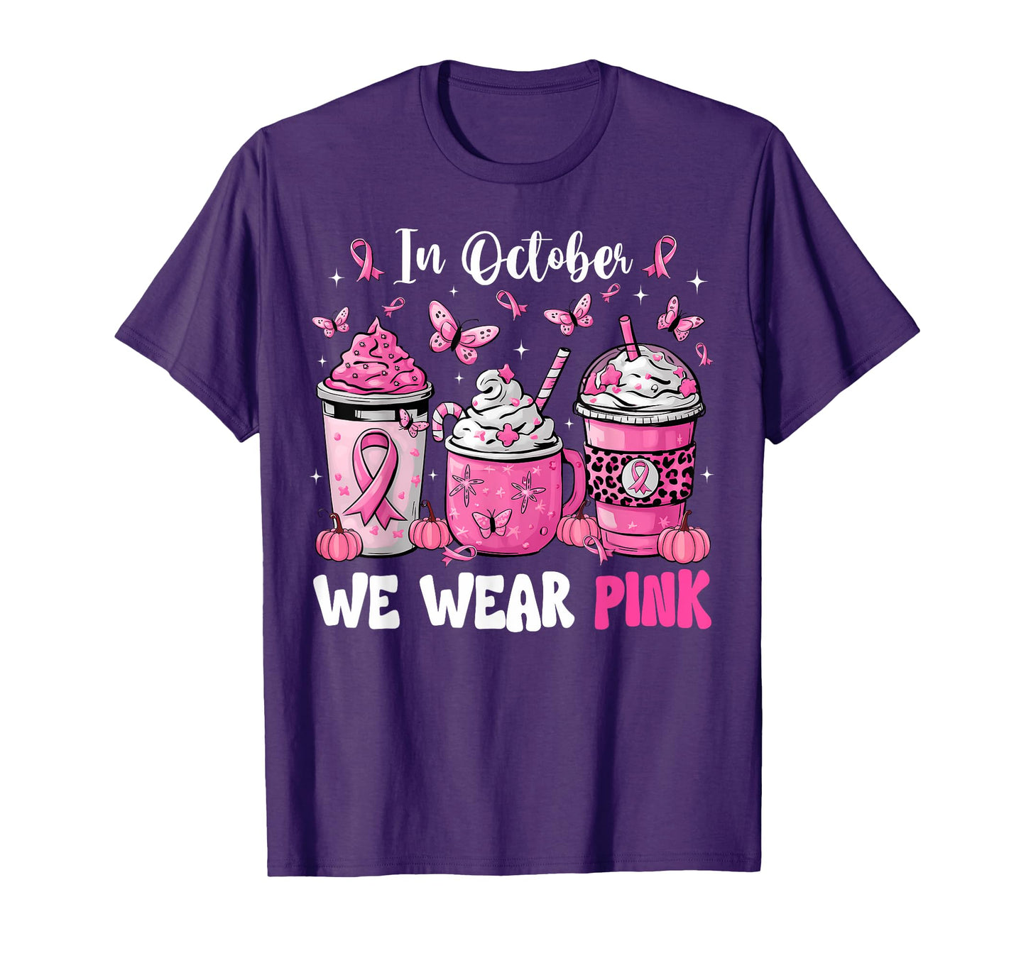 In October We Wear Pink Coffee Cup Breast Cancer Awareness T-Shirt