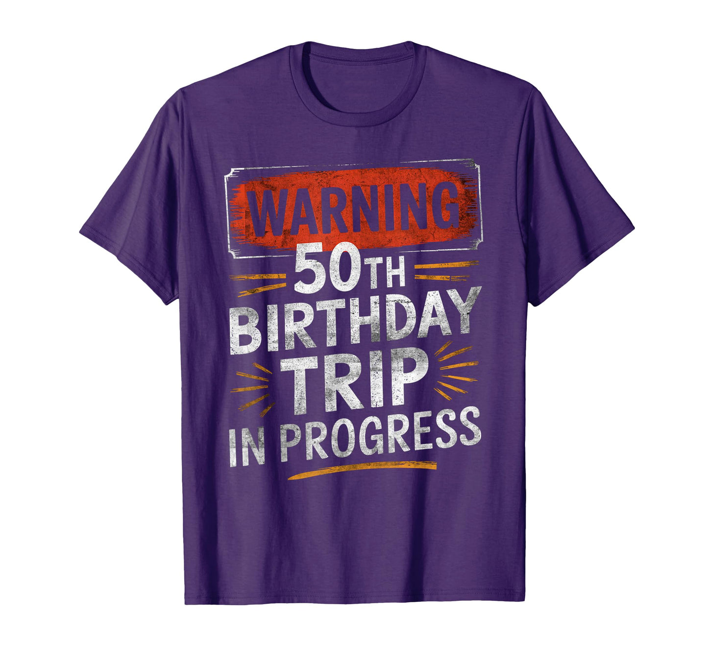 Warning Fifty 50th Birthday Trip In Progress Men Women Kids T-Shirt