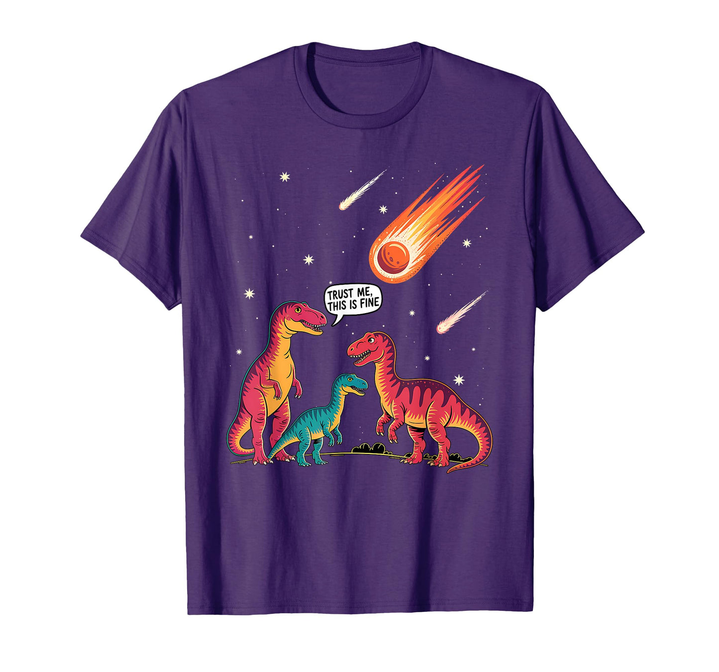 Dinosaurs Meteorite Sarcastic This is Fine Funny T-Shirt