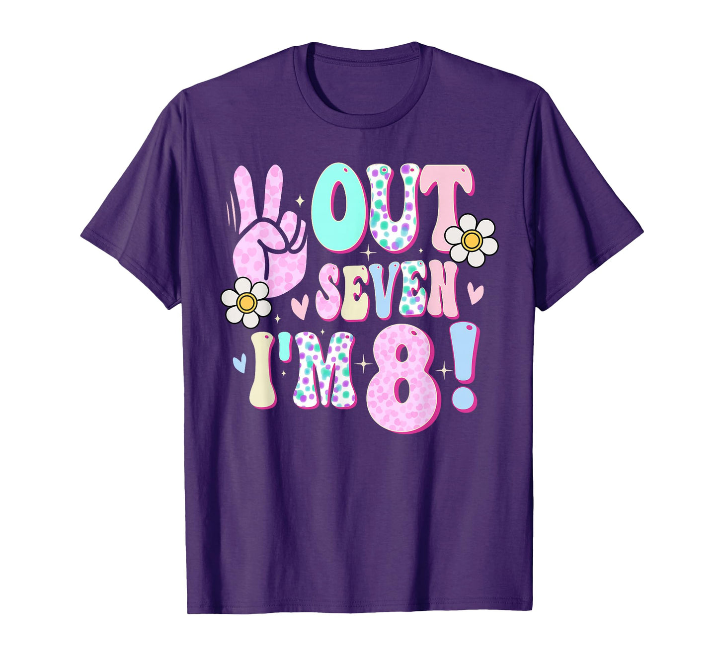 Peace Out Seven I'm 8 Eight Year Old Girl 8th Birthday T-Shirt