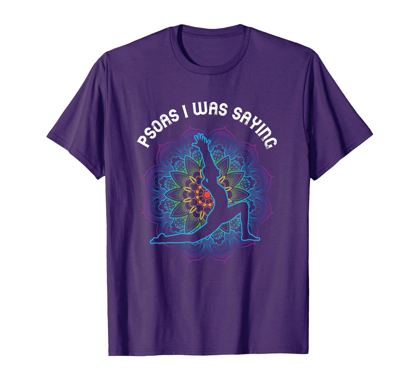 Psoas Physical Therapist Massage Therapy I Was Saying T-Shirt