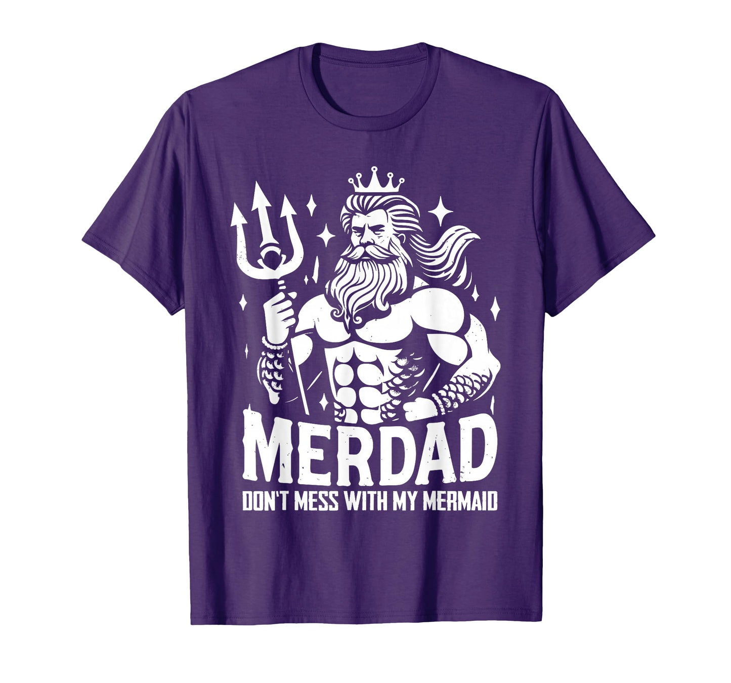 Merdad Dont Mess With My Mermaid T-Shirt
