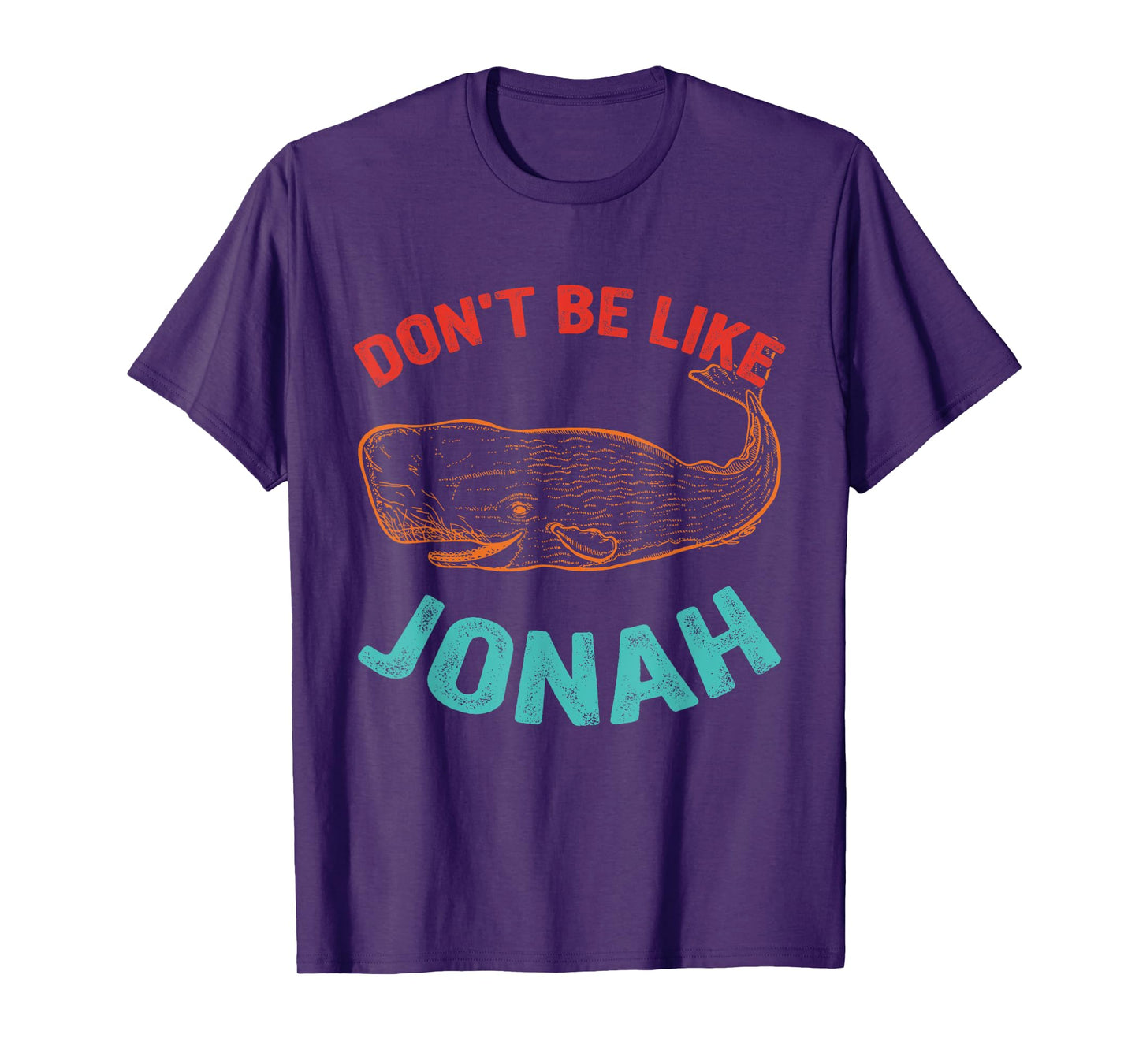 Don't Be Like Jonah Dolphin Vintage Design T-Shirt