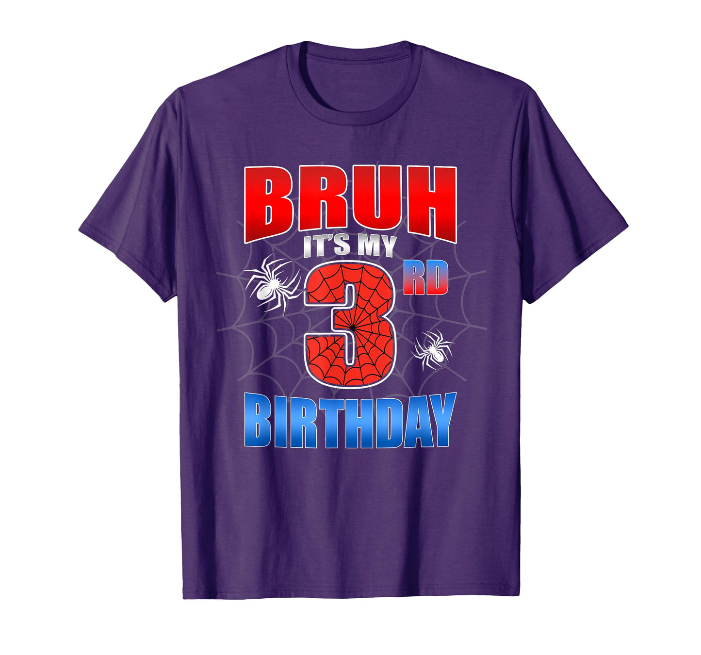 Spider Web 3 Years Old Bruh It's My 3rd Birthday Boy Party T-Shirt