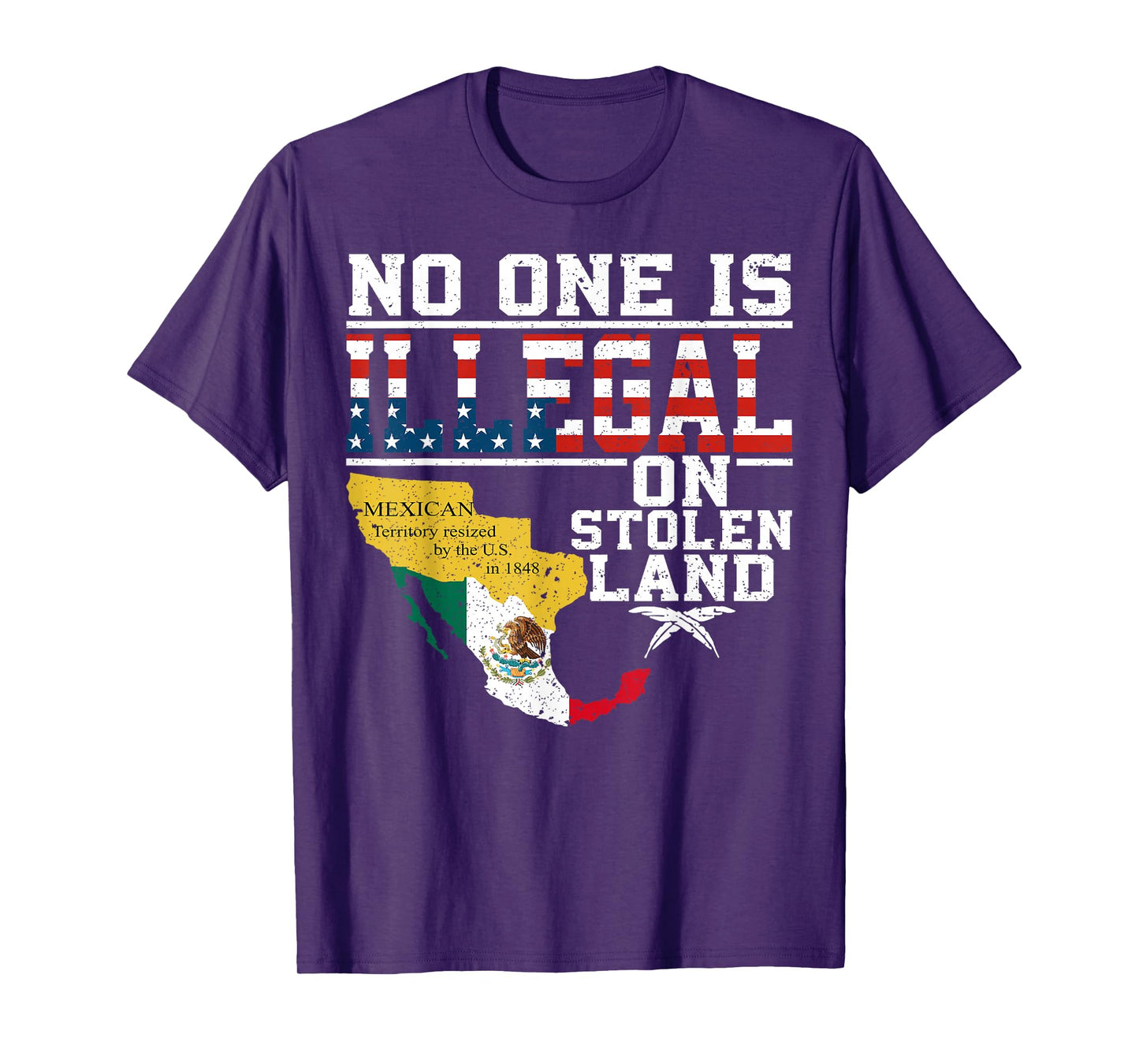 No One Is Illegal On Stolen Land Mexican T-Shirt