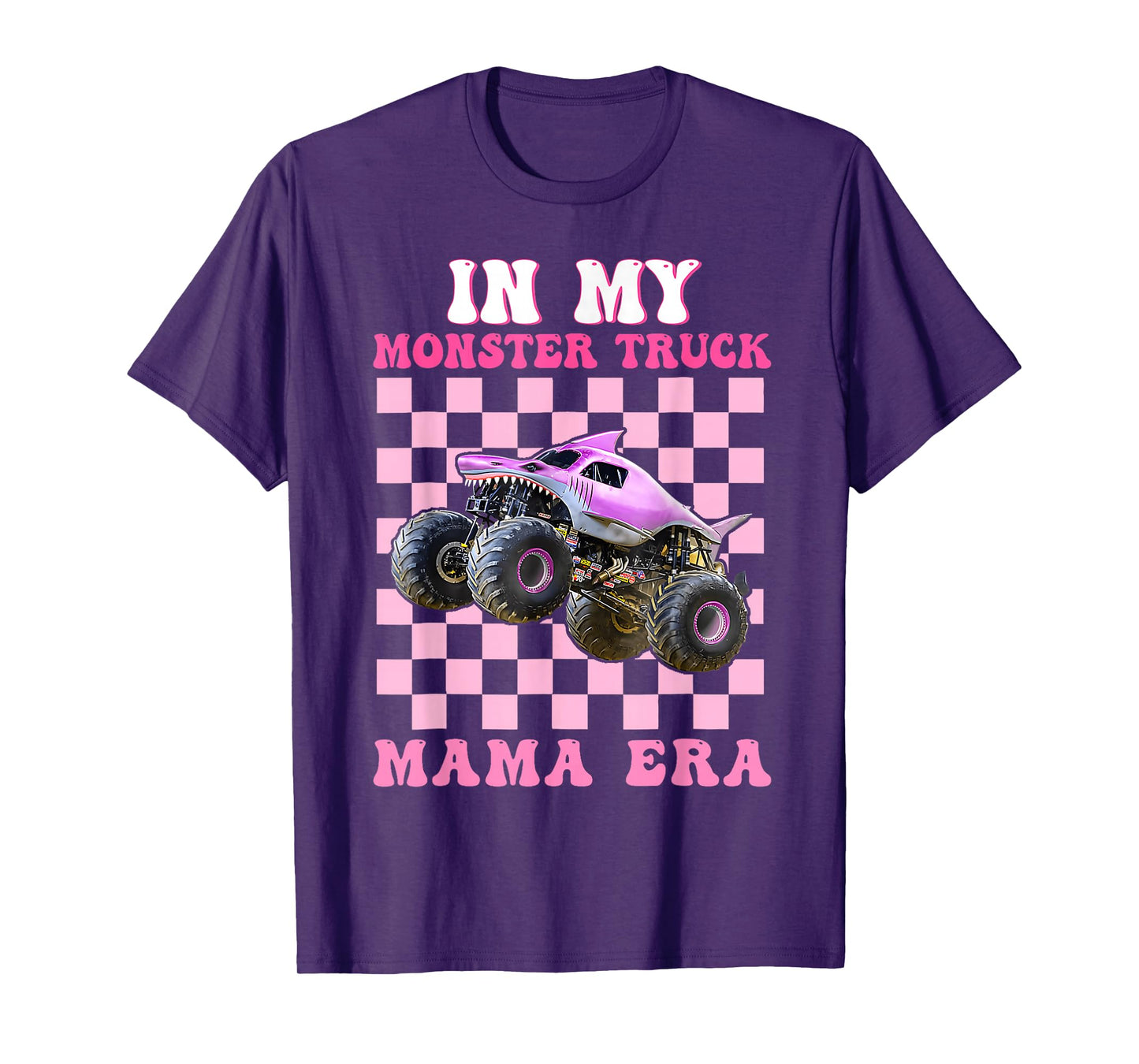 In My Monster Truck Mama Era Monster Truck Are My Jam T-Shirt