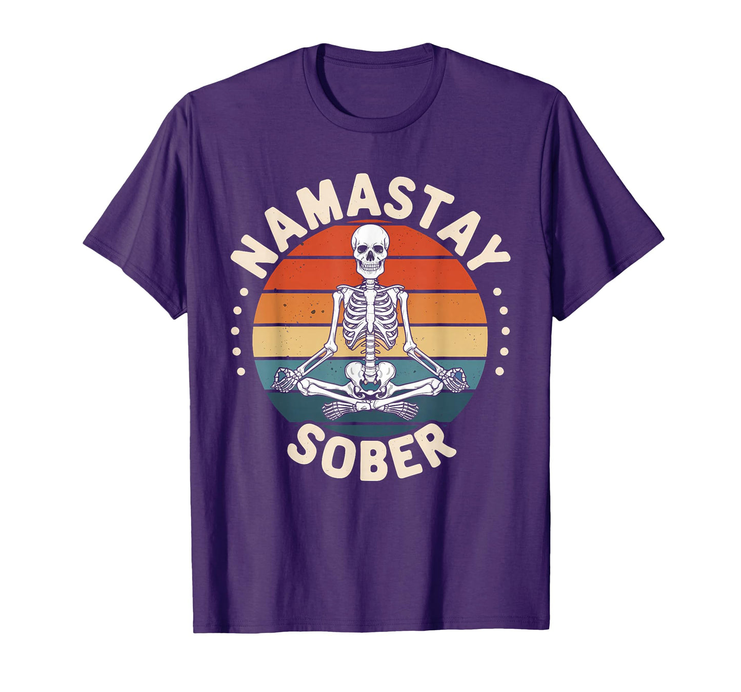 Namastay Sober Skeleton Yoga Skull Addiction Alcoho Recovery T-Shirt