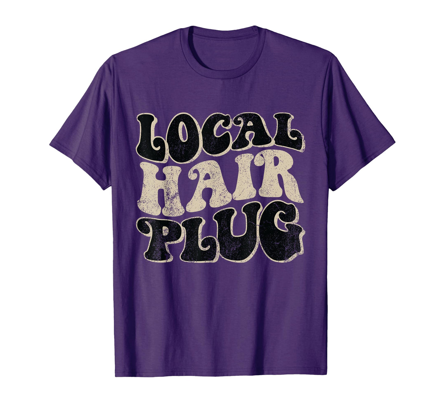 Vintage Local Hair Plug Hairdresser Hair Stylist T-Shirt