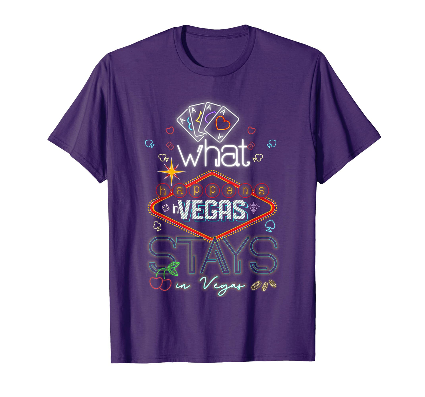 What Happens In Vegas Stays In Vegas Gambling Casino T-Shirt