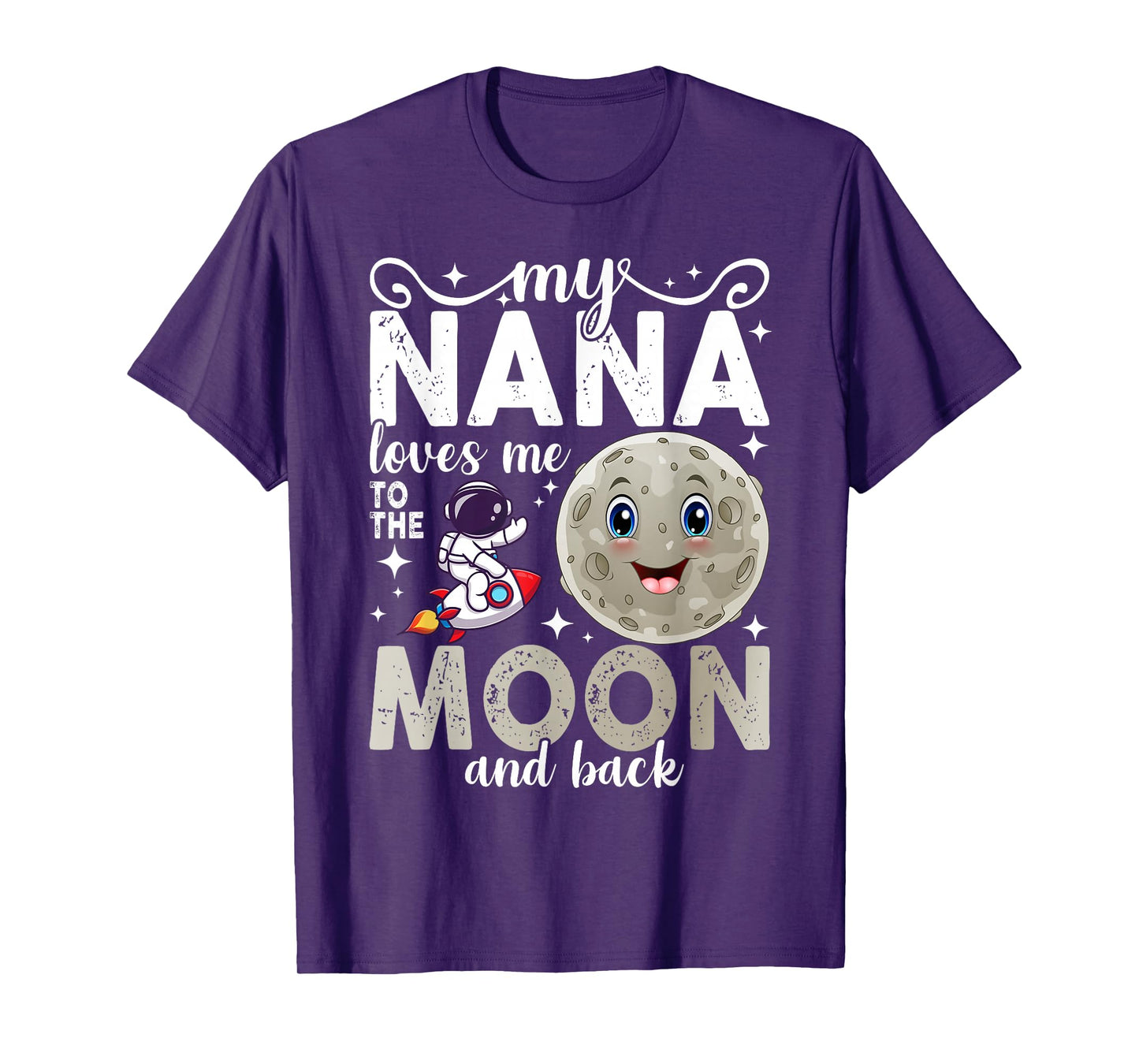 My Nana Loves Me To The Moon and Back T-Shirt