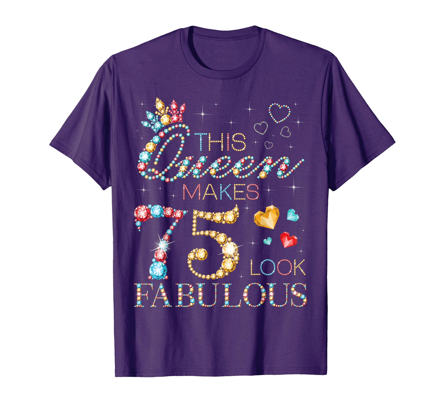 This Queen Makes 75 Look Fabulous 75th Birthday Party B-Day T-Shirt