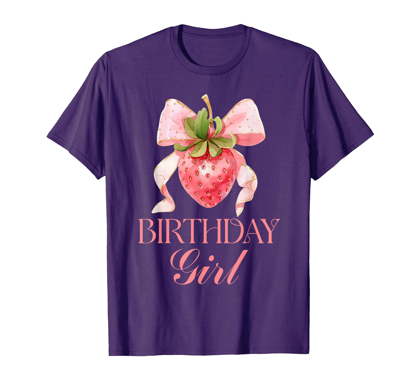Happy Birthday Girl Strawberry Pink Bow Coquette Girls Women T-Shirt
