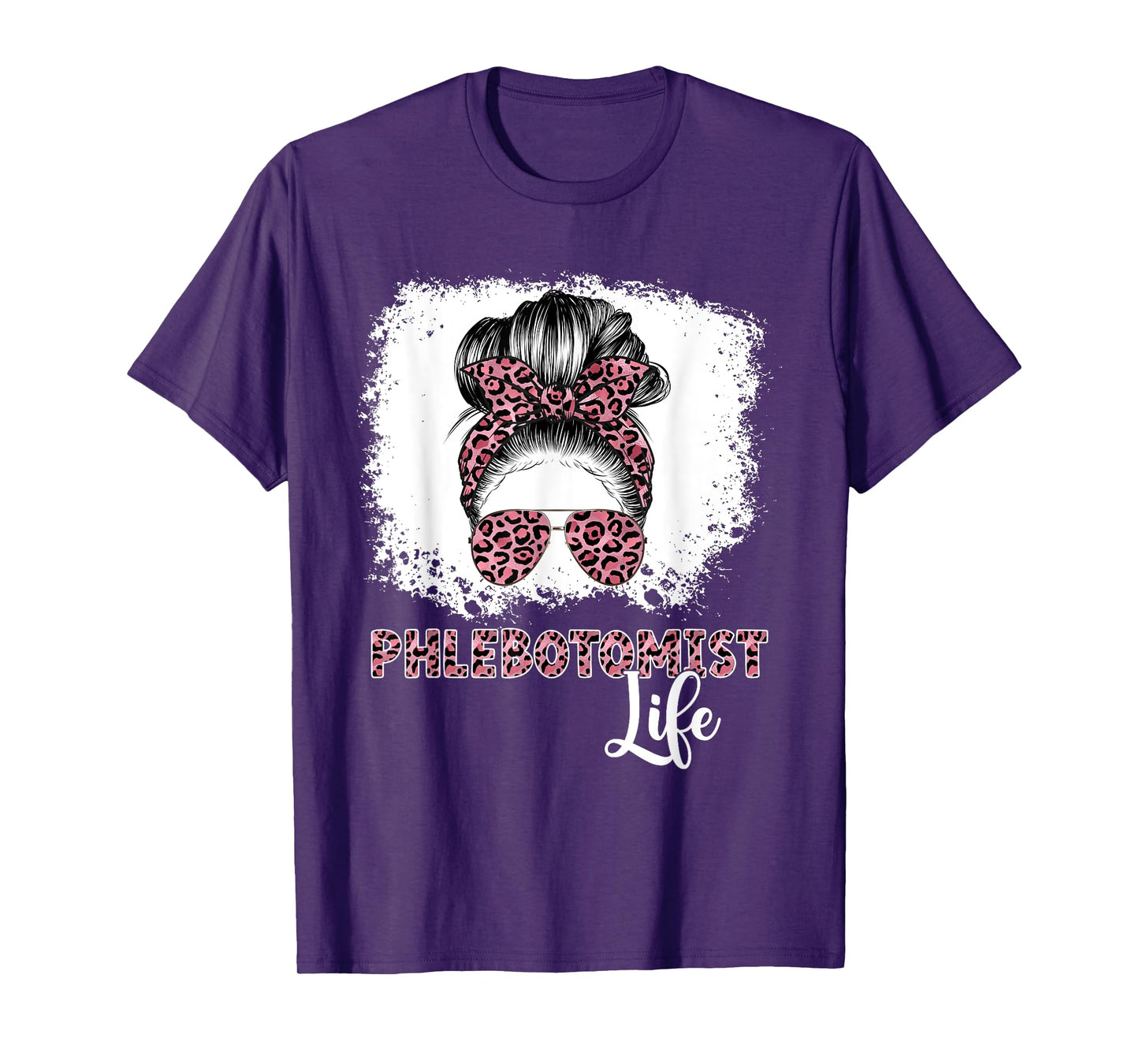 Phlebotomist Life Messy Bun Women Nurse Phlebotomy T-Shirt