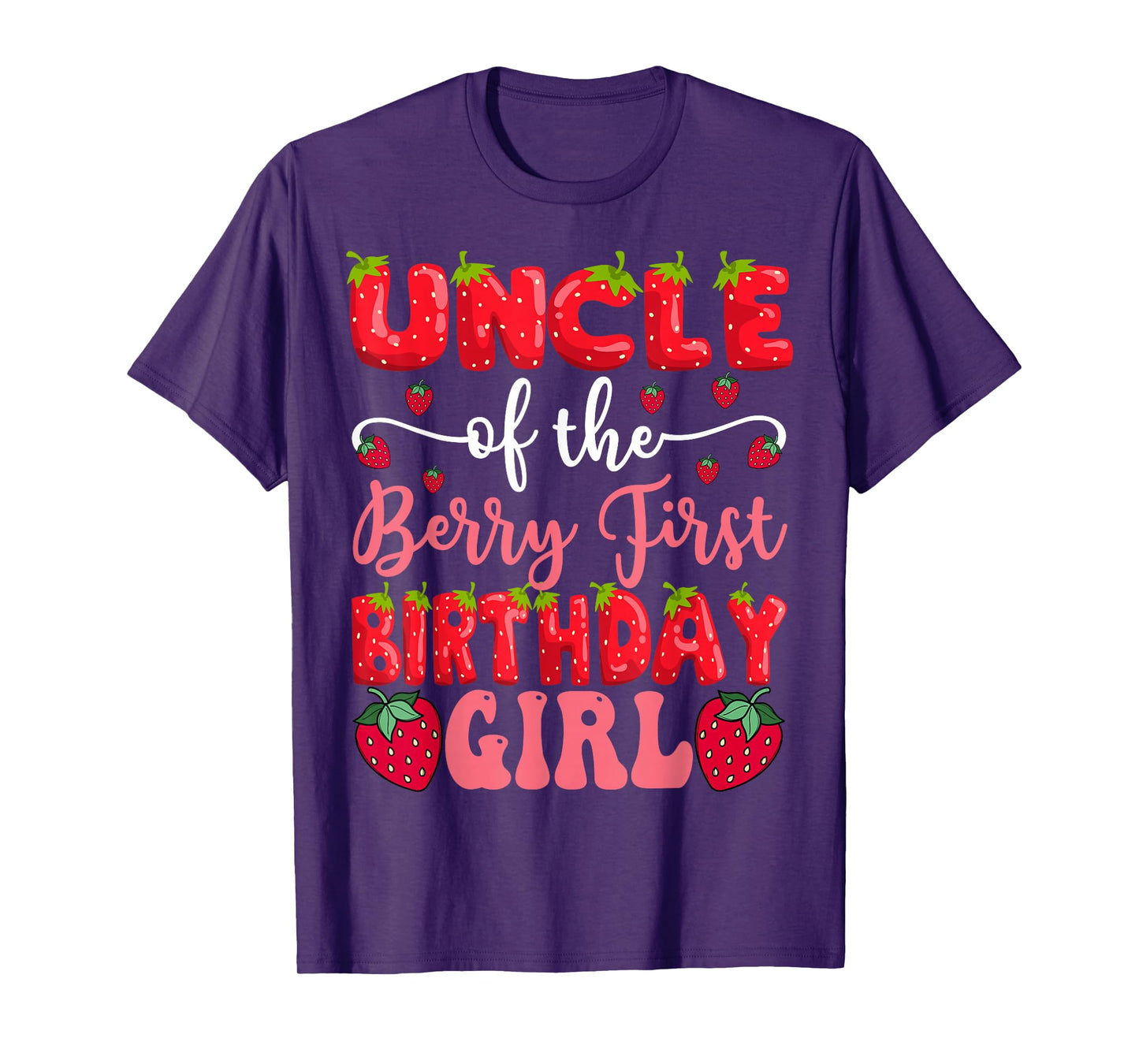 Uncle Of The Berry First Birthday Girl Strawberry Lover T-Shirt