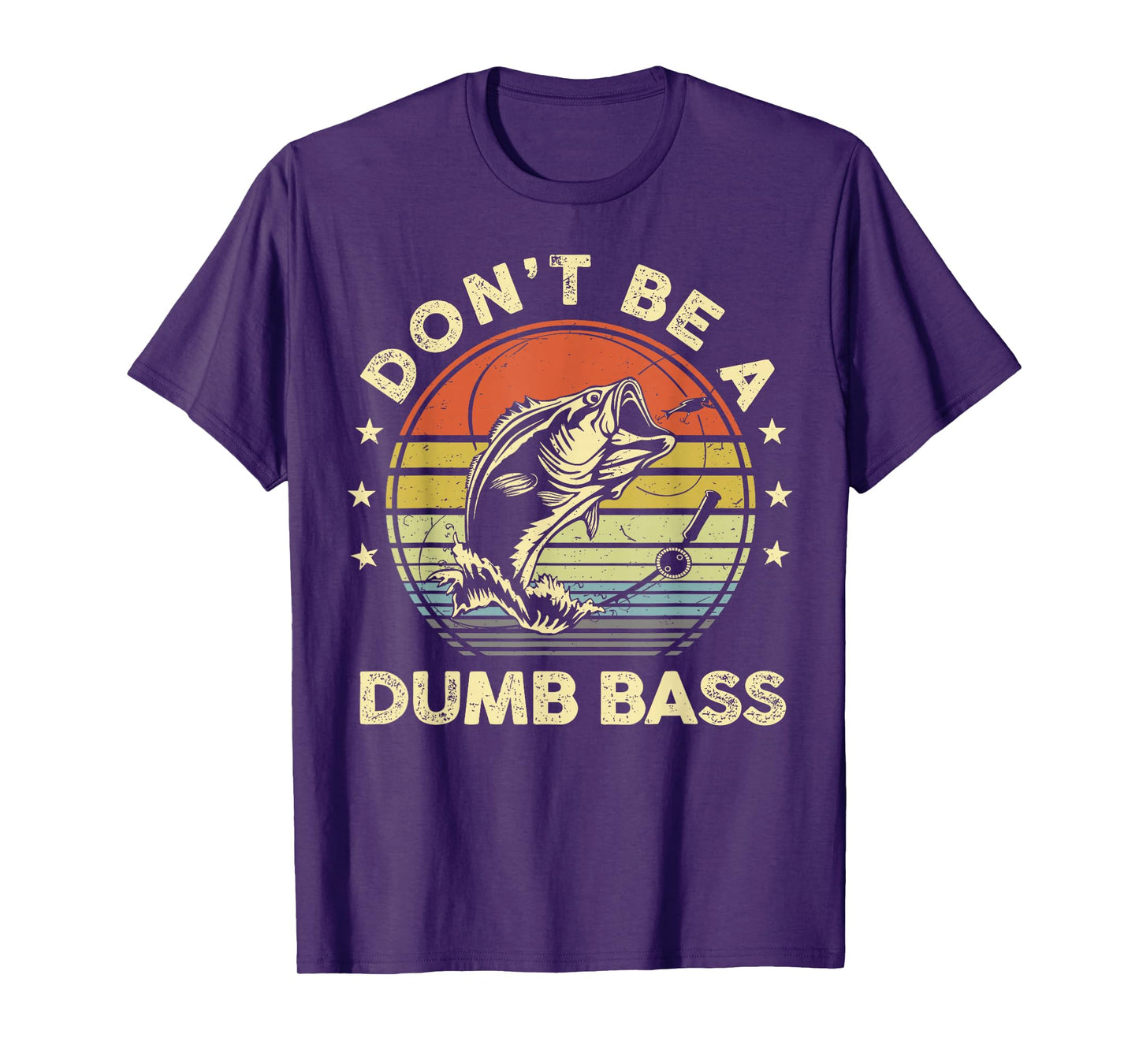 Fishing Dont Be Dumb Bass Fish Dad Funny Graphic T-Shirt